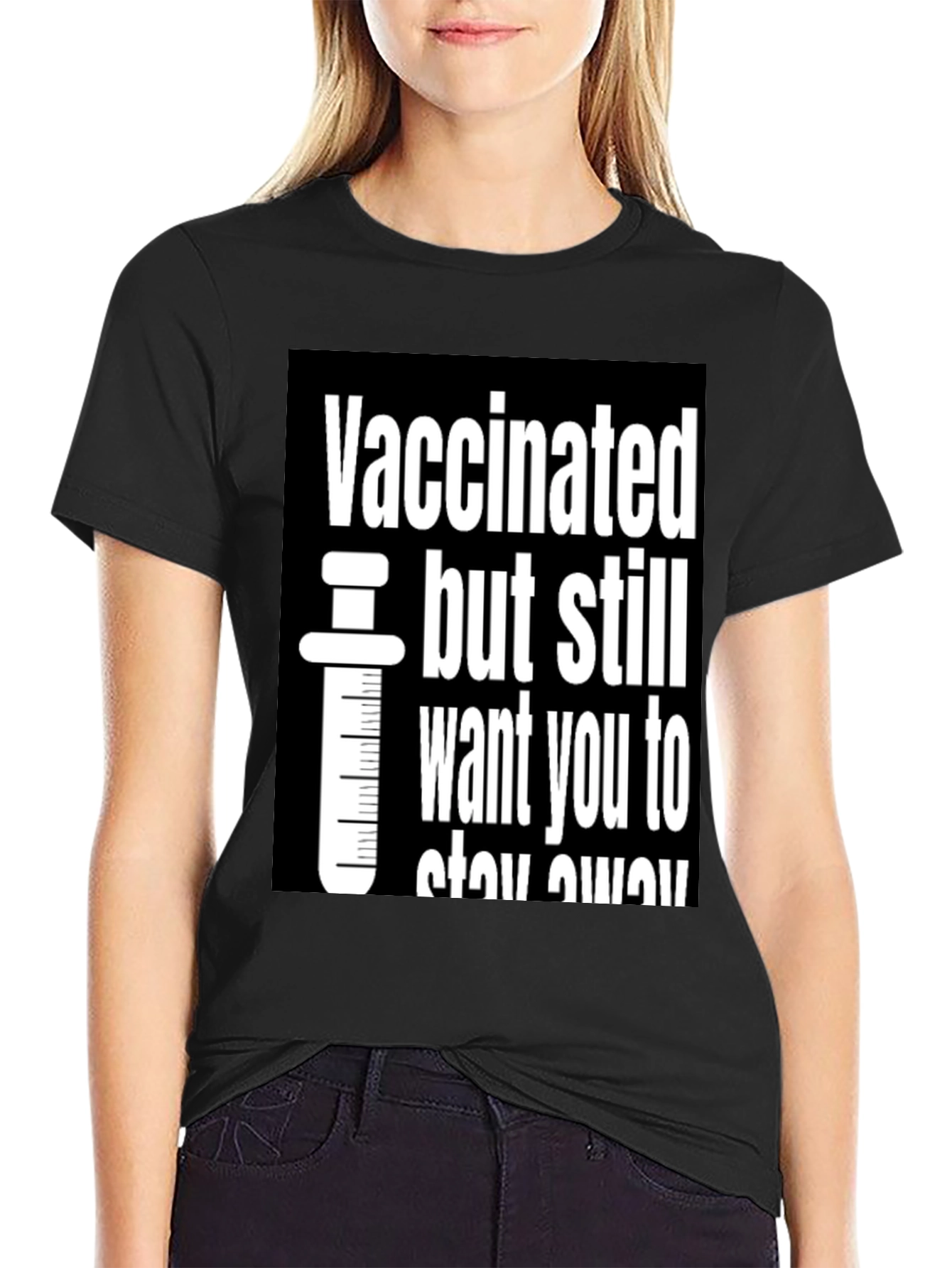 Black Vaccinated But Still Want You To Stay Away T-Shirt view 2