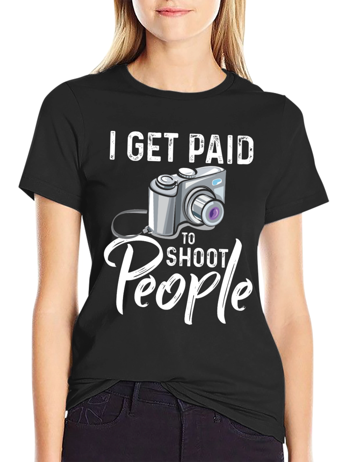 Black I Get Paid to Shoot People Funny Photographer T-Shirt view 2