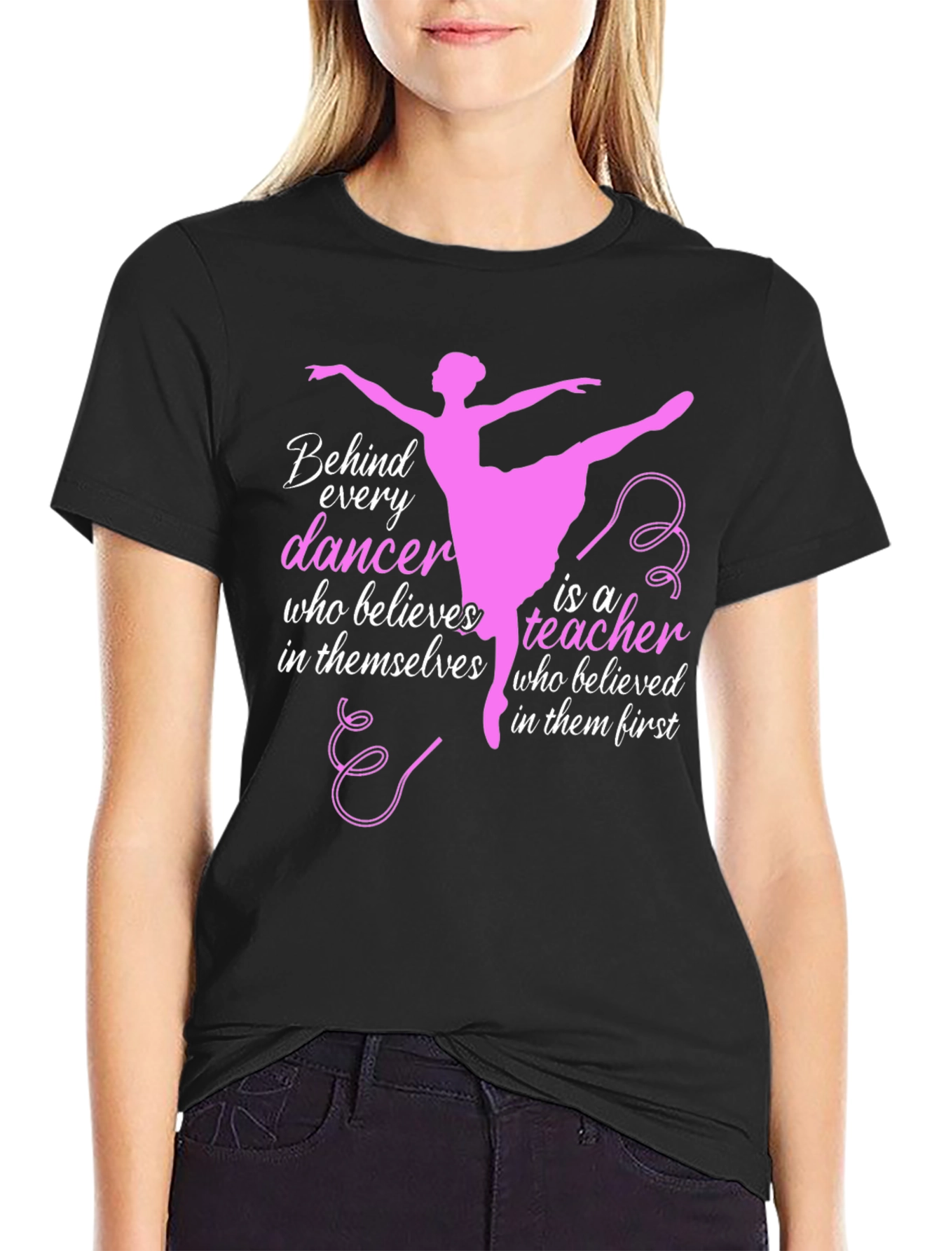 Black Ballet Teacher T-Shirt - Behind Every Dancer view 2