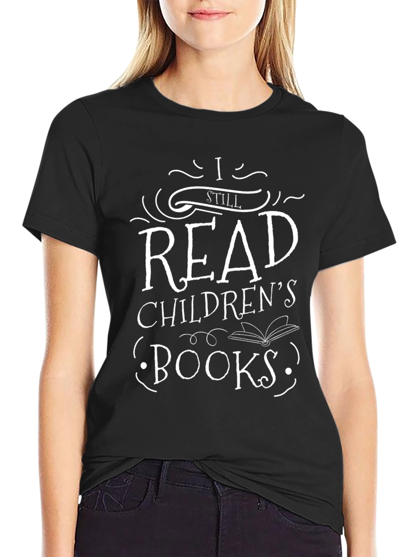 Black I Still Read Children's Books T-Shirt view 2