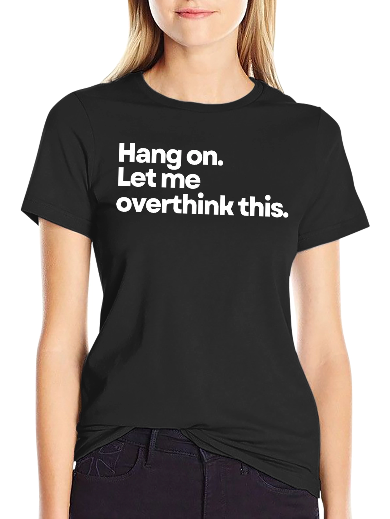 Black Hang On Overthink T-Shirt - Funny Graphic Tee view 2
