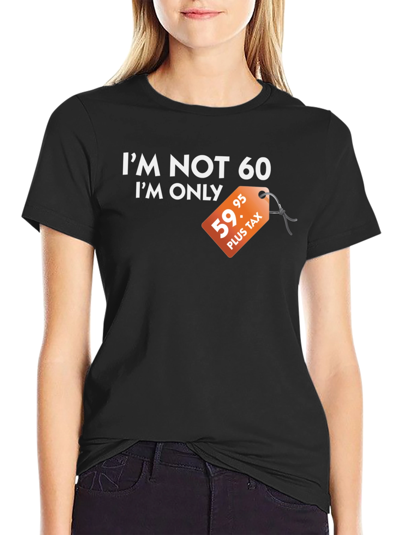 Black Funny "I'm Not 60" Graphic Tee - Birthday Gift view 2