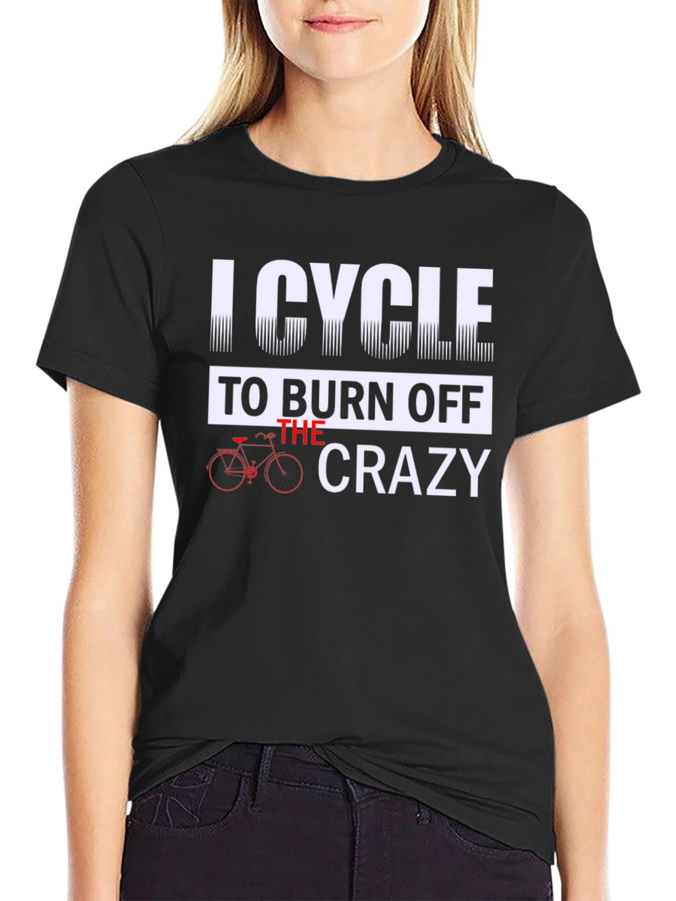Black I Cycle to Burn Off the Crazy Graphic Tee view 2