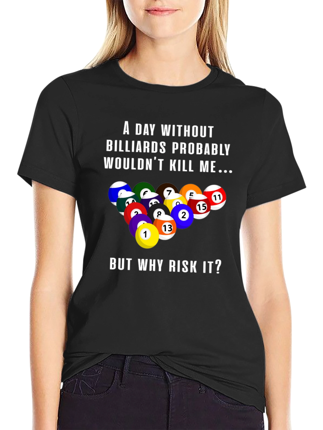 Black Billiards Graphic T-Shirt: A Day Without... view 2