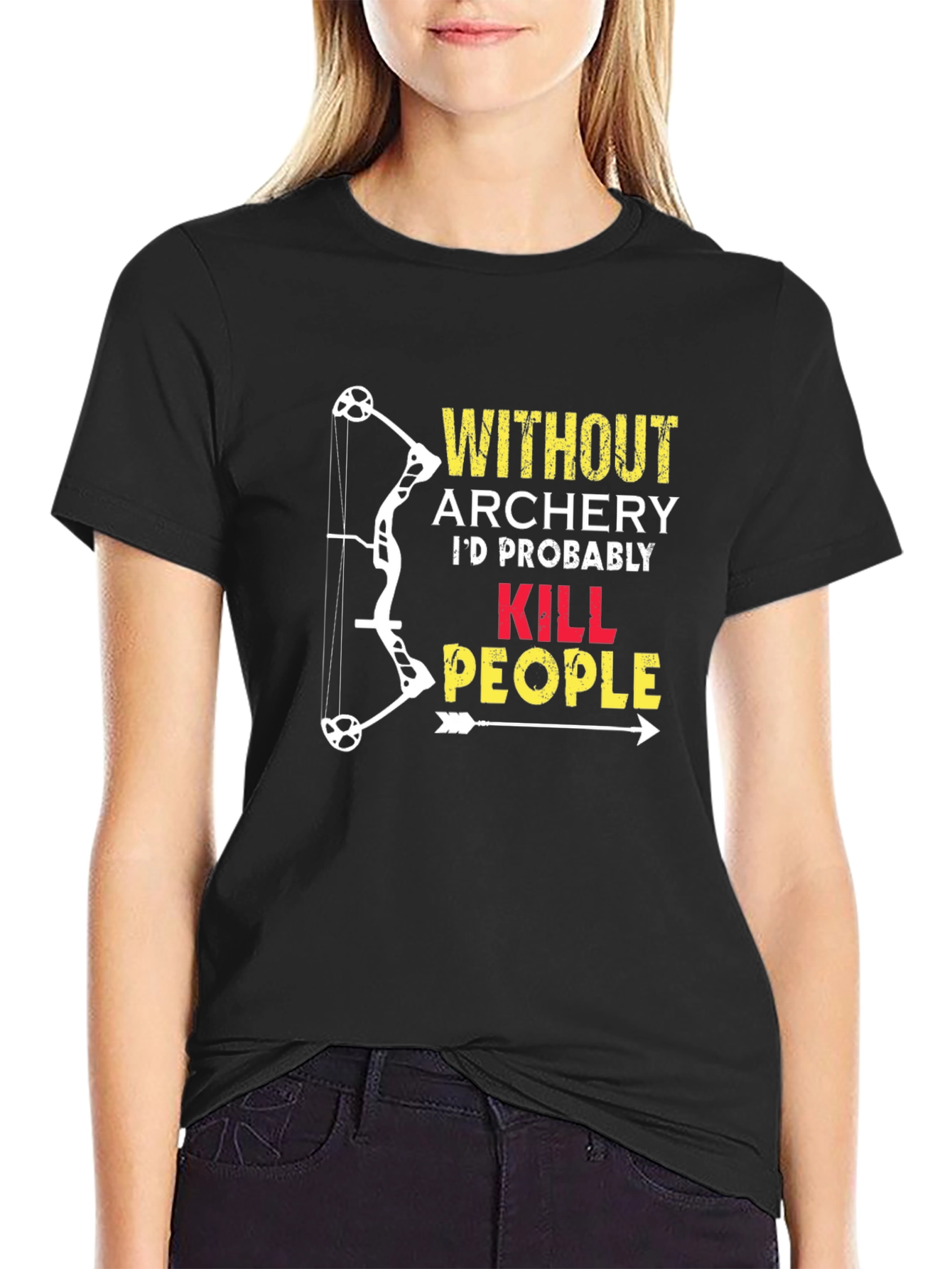 Black Archery Humor T-Shirt: "Without Archery...Kill People" view 2