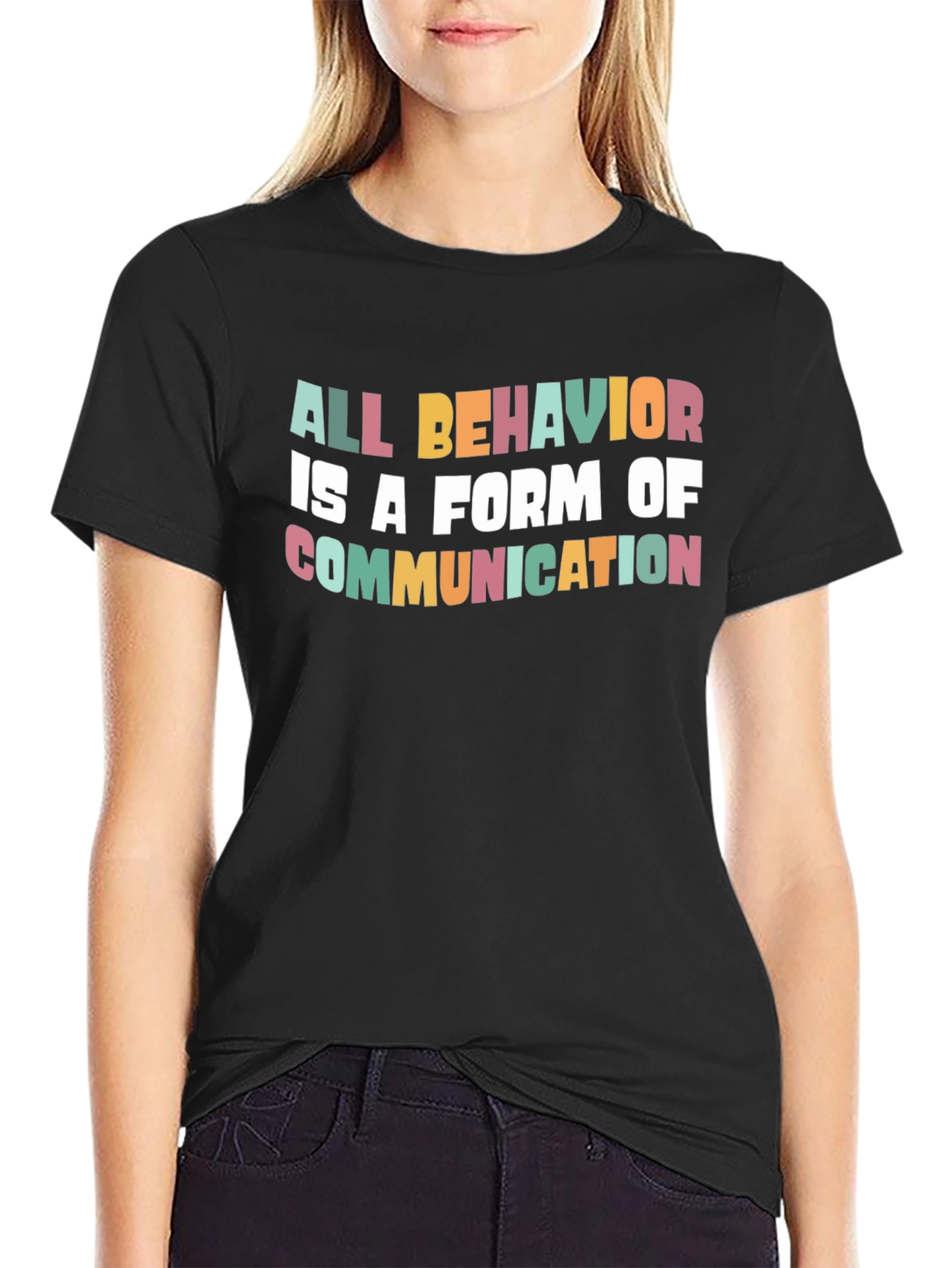 Black All Behavior is Communication Graphic Tee view 2