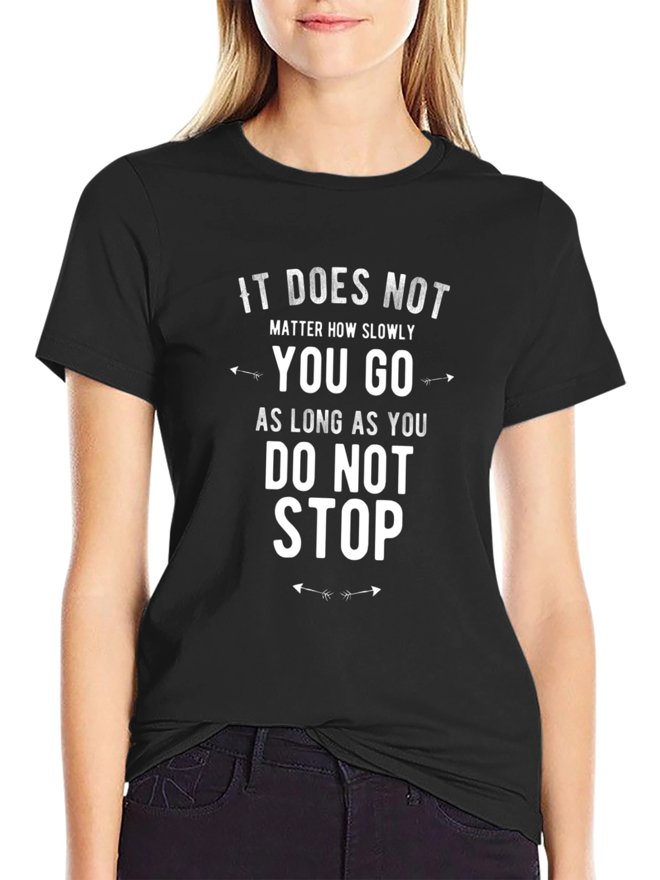 Black Motivational T-Shirt: "It Does Not Matter How Slowly You Go" view 2