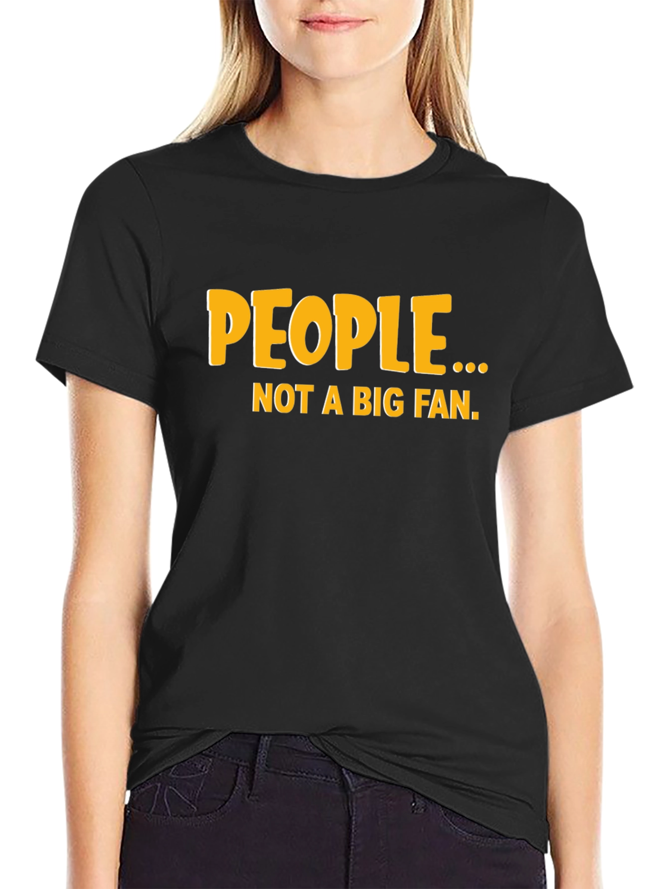 Black Funny "People... Not a Big Fan" Black Graphic Tee view 2