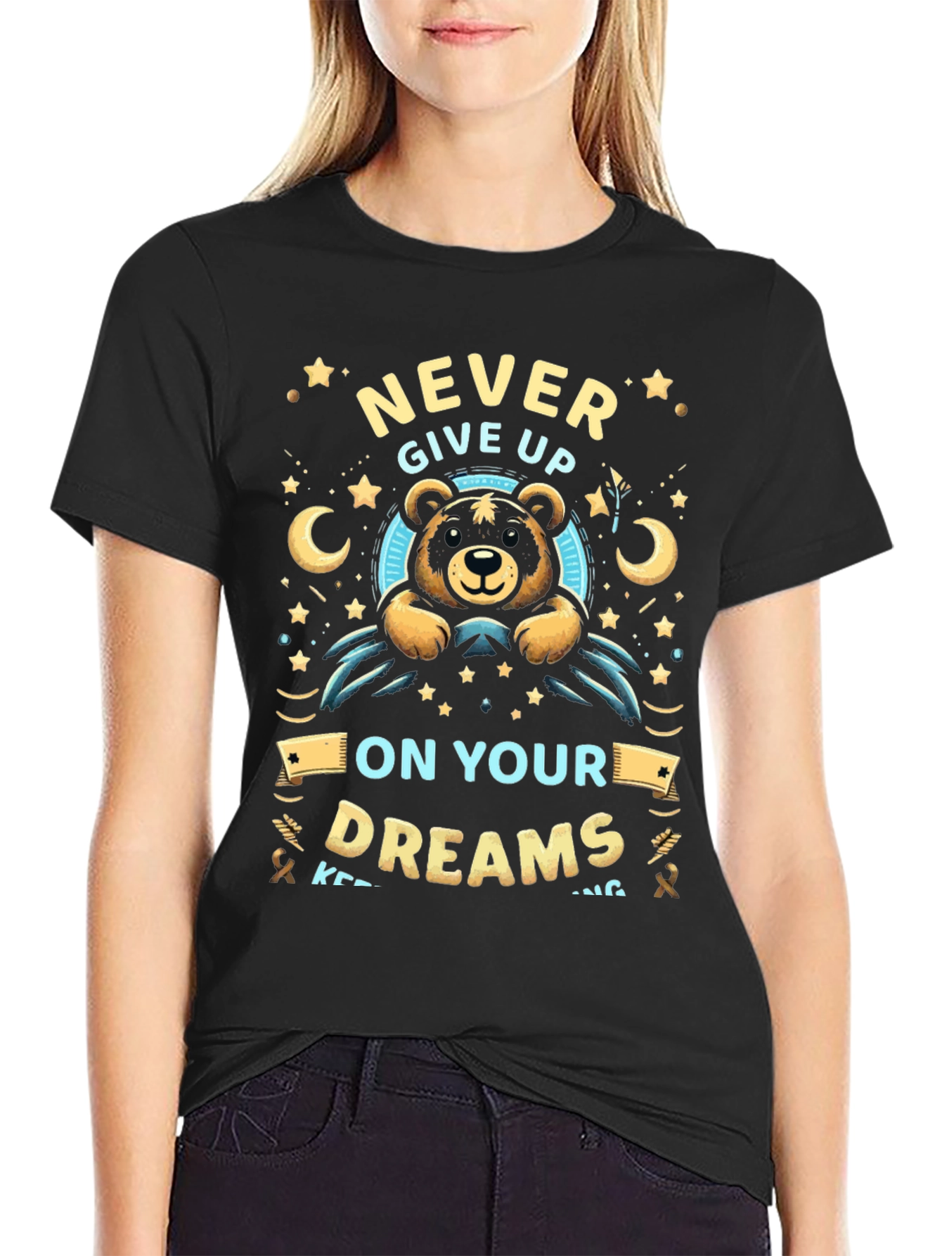 Black Never Give Up On Your Dreams T-Shirt view 2