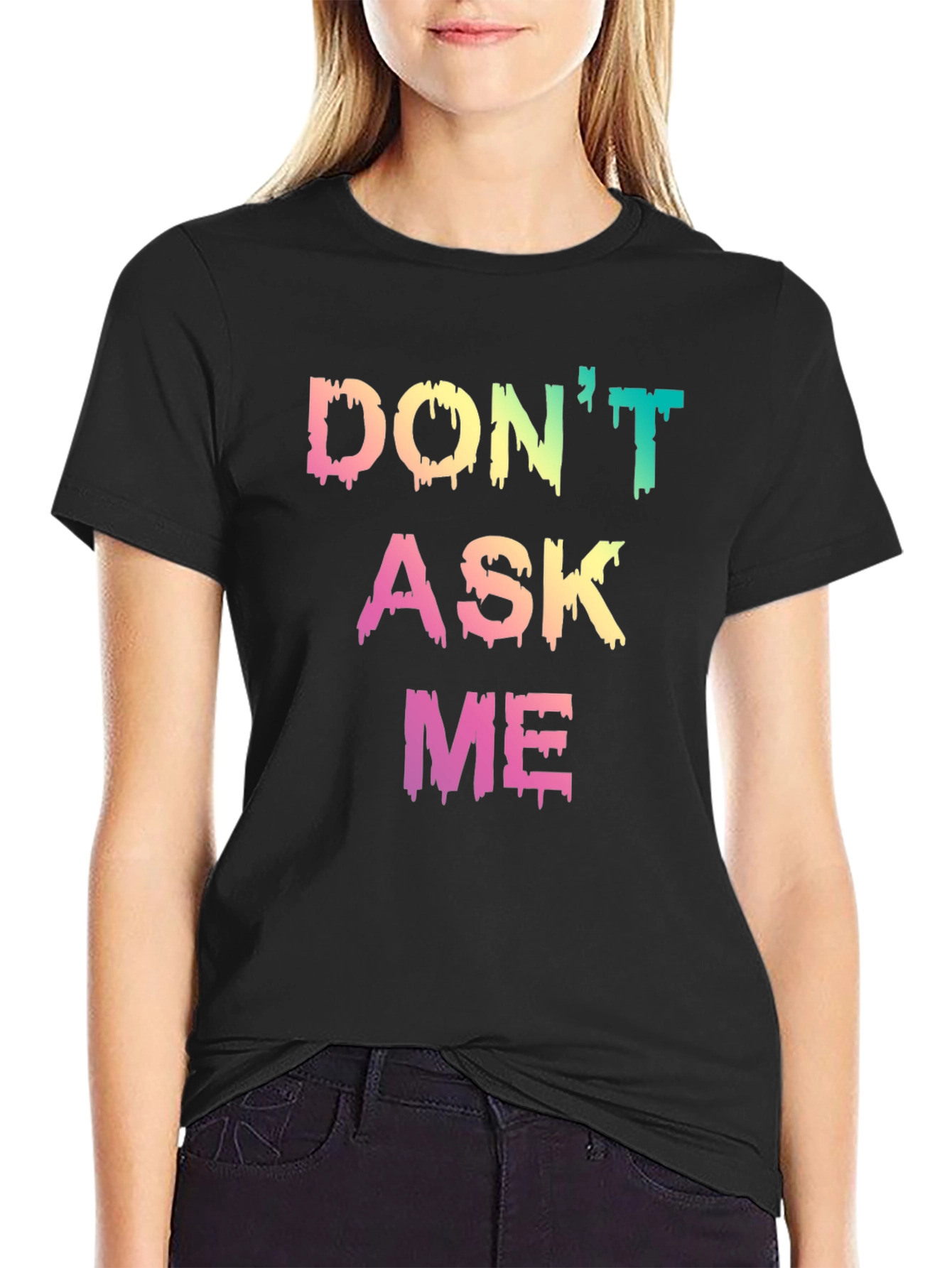 Black Don't Ask Me Graphic T-Shirt - Trendy Slogan Tee view 2
