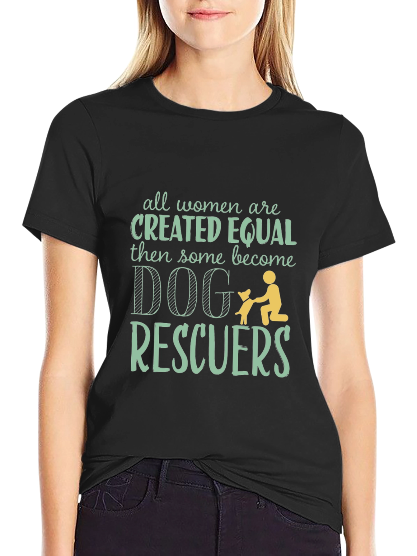 Black Dog Rescuer Tee - All Women Are Created Equal T-Shirt view 2