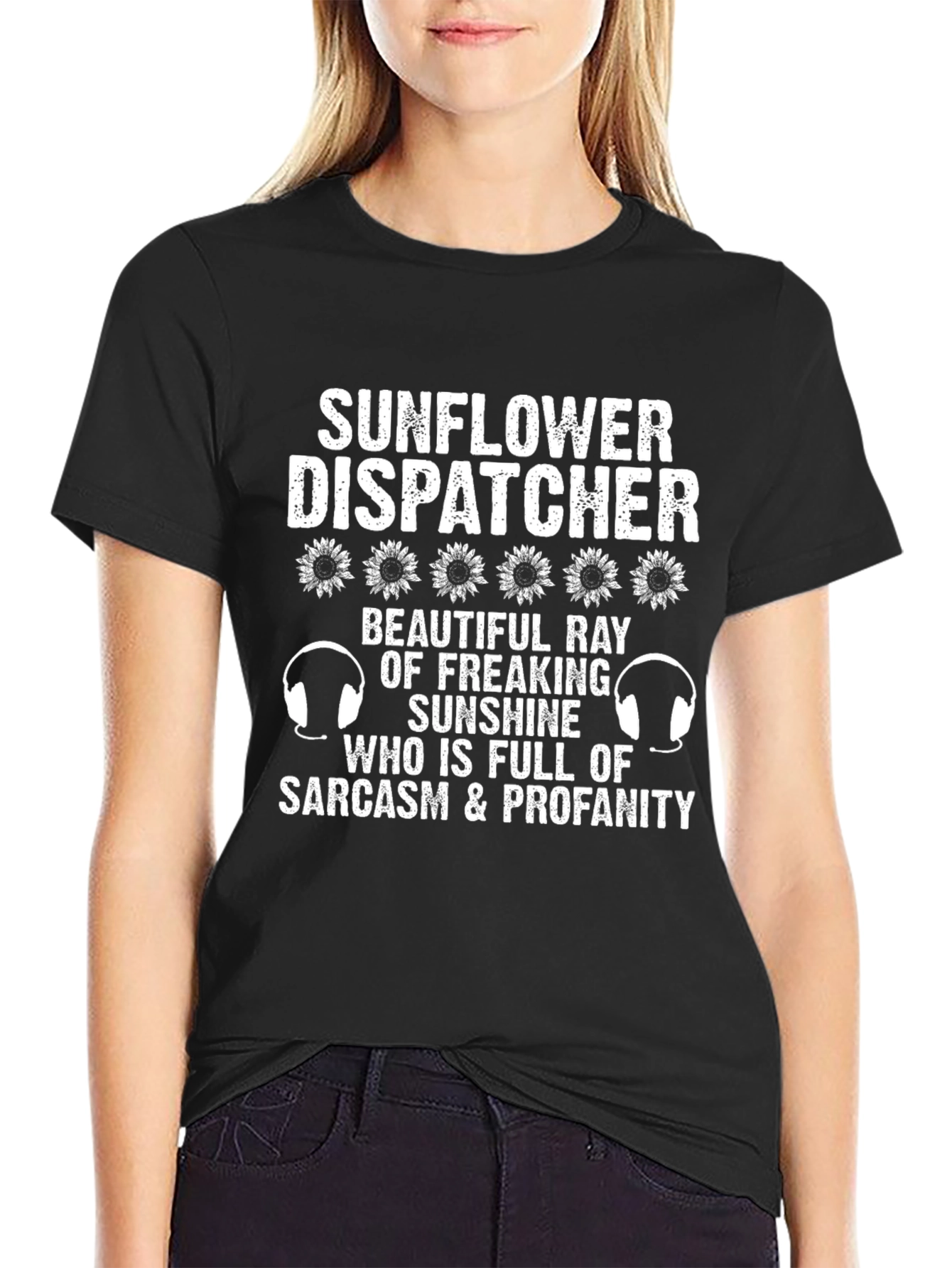Black Sunflower Dispatcher T-Shirt - Sarcasm & Profanity view 2
