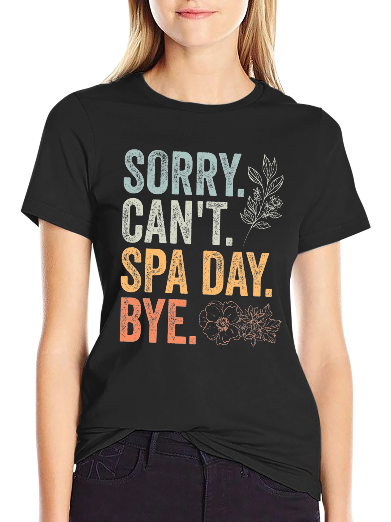 Black Sorry Can't Spa Day T-Shirt view 2
