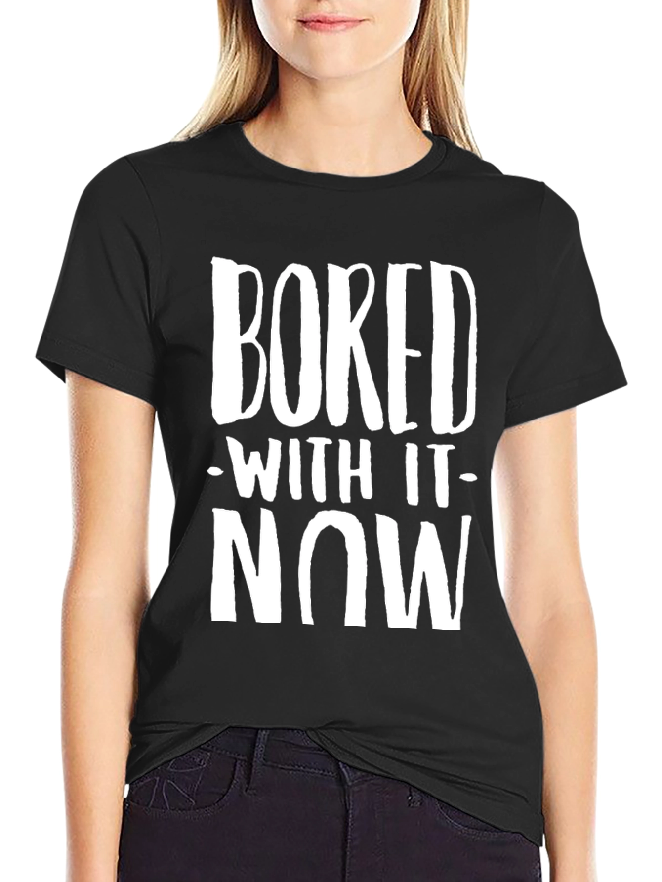 Black Bored With It Now T-Shirt - Unisex view 2