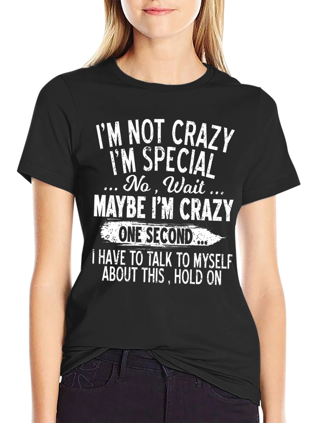 Black Funny Graphic T-Shirt - I'm Not Crazy view 2