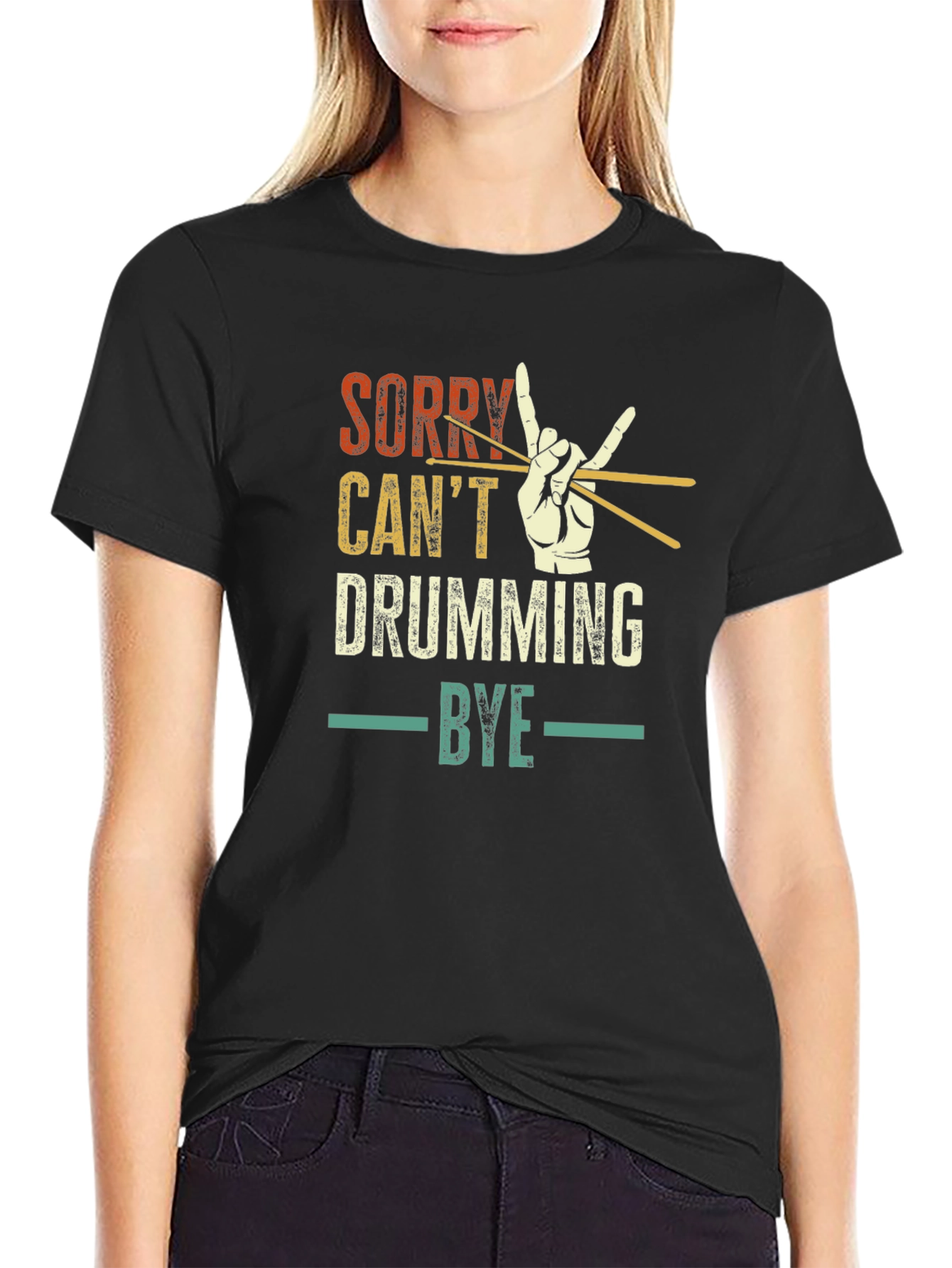 Black Sorry Can't Drumming Bye Black T-Shirt view 2