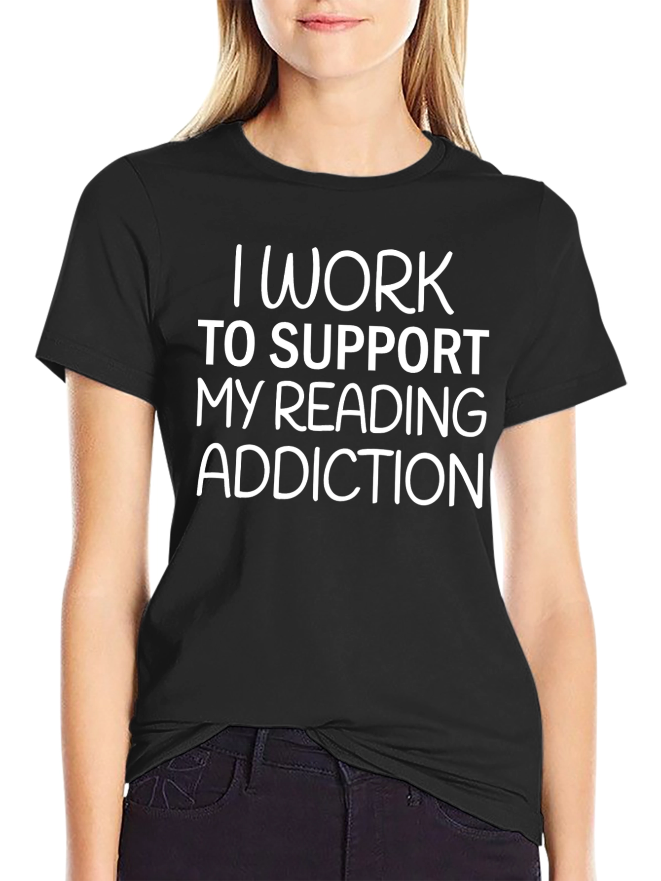 Black I Work to Support My Reading Addiction T-Shirt view 2