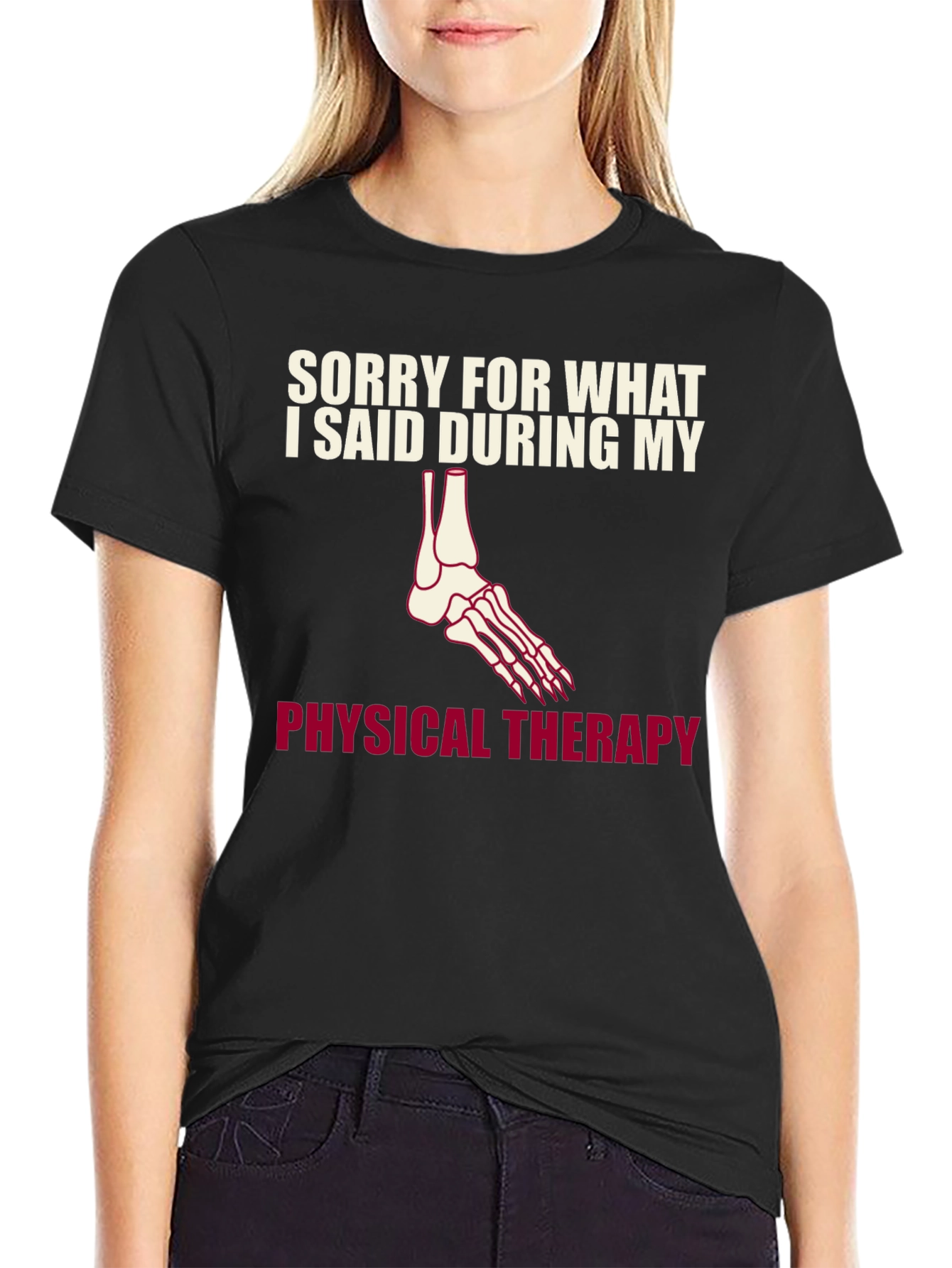 Black Funny Physical Therapy T-Shirt - Sorry For What I Said view 2