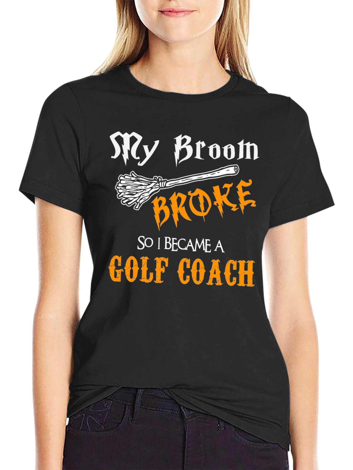 Black Funny Golf Coach T-Shirt: My Broom Broke view 2