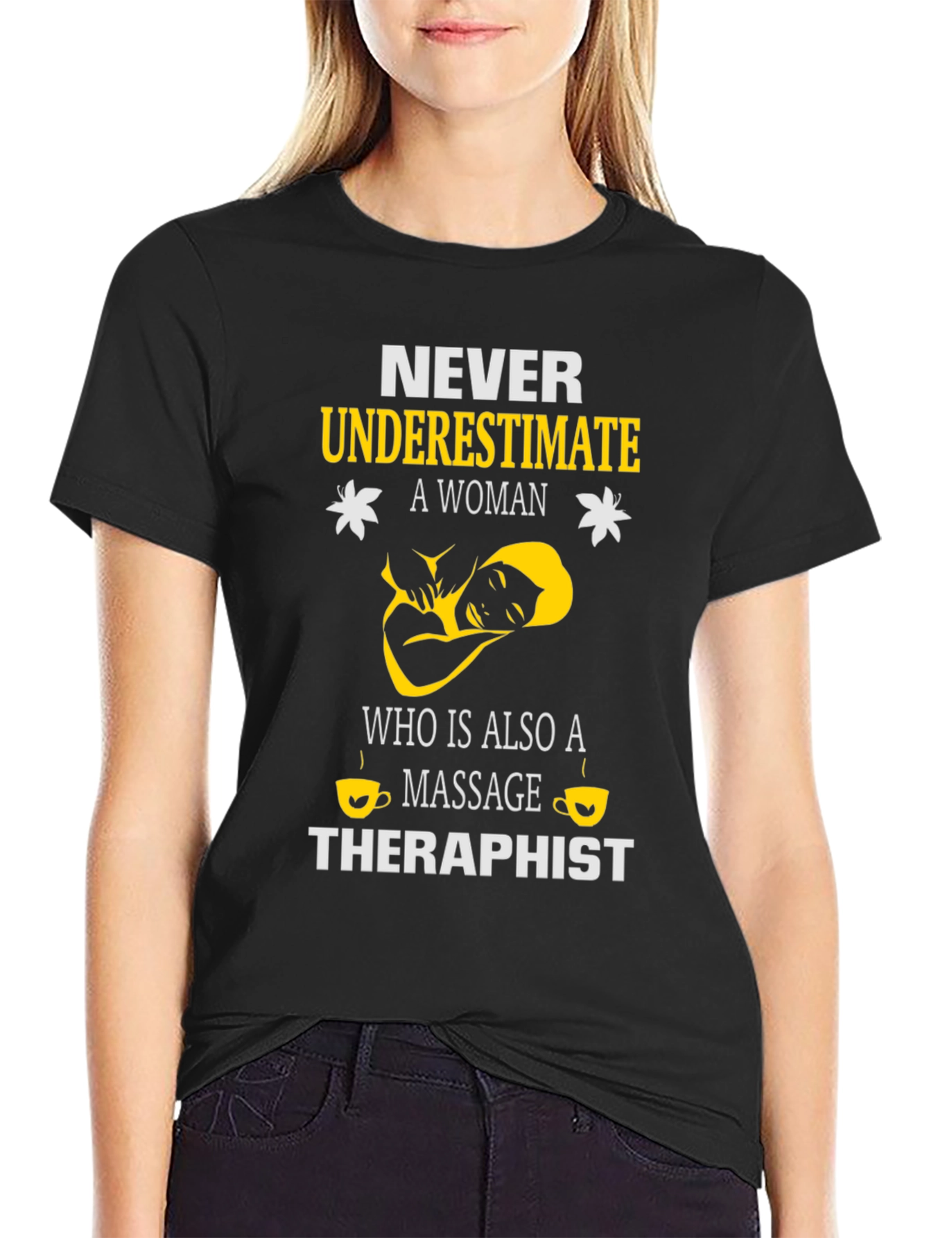 Black Massage Therapist T-Shirt - Never Underestimate A Woman view 2