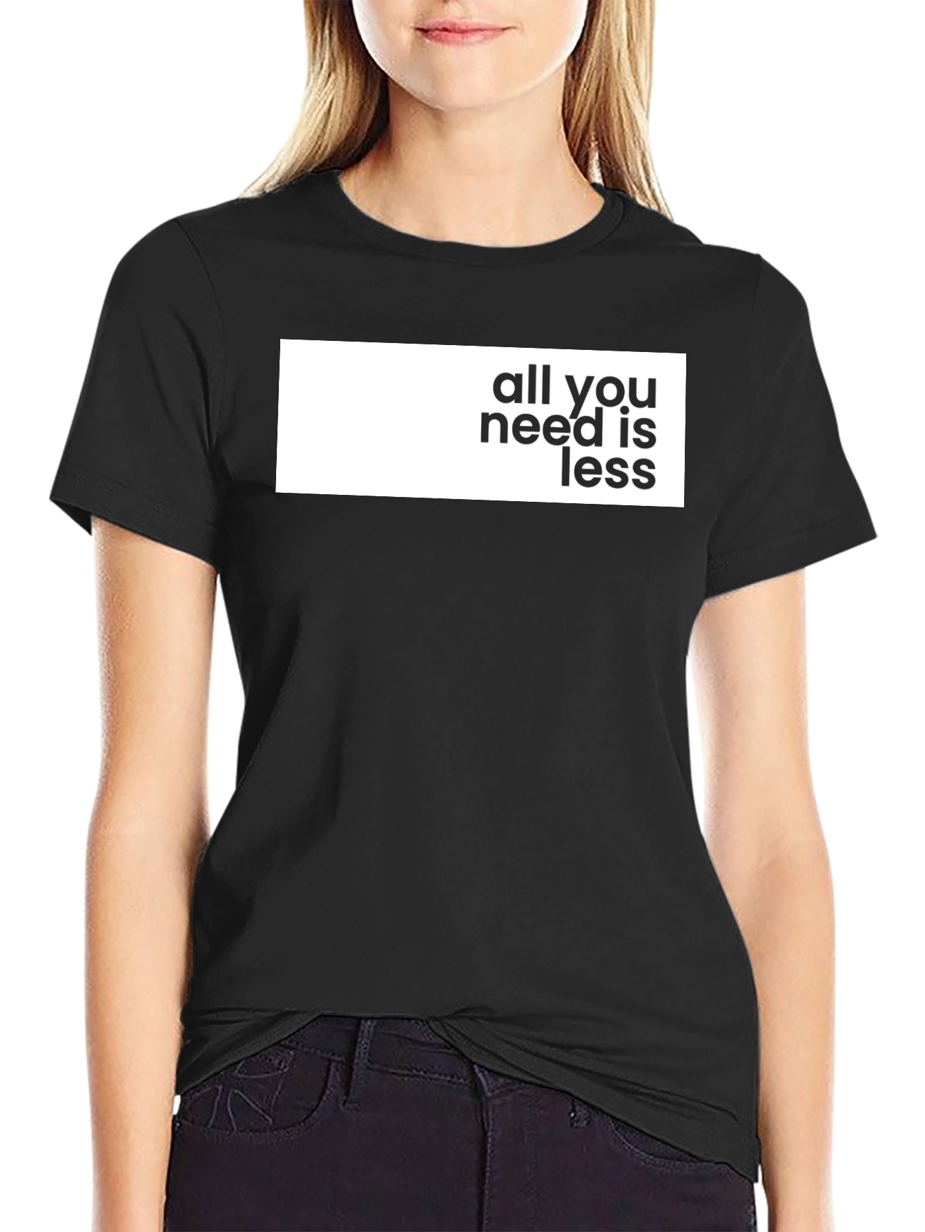Black All You Need Is Less Graphic Tee - Stylish Black T-Shirt view 2