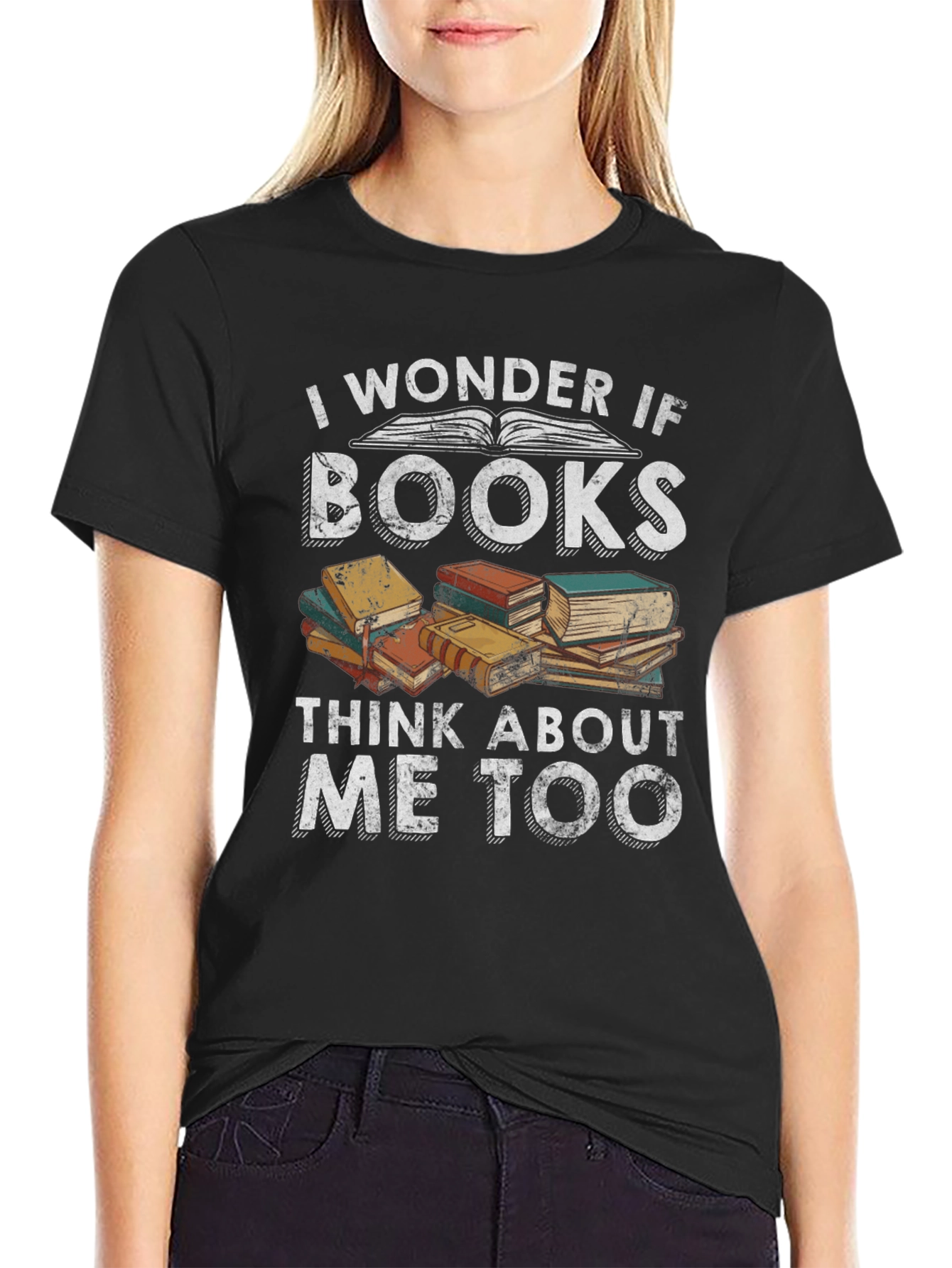 Black Book Lover T-Shirt - I Wonder If Books Think About Me Too view 2