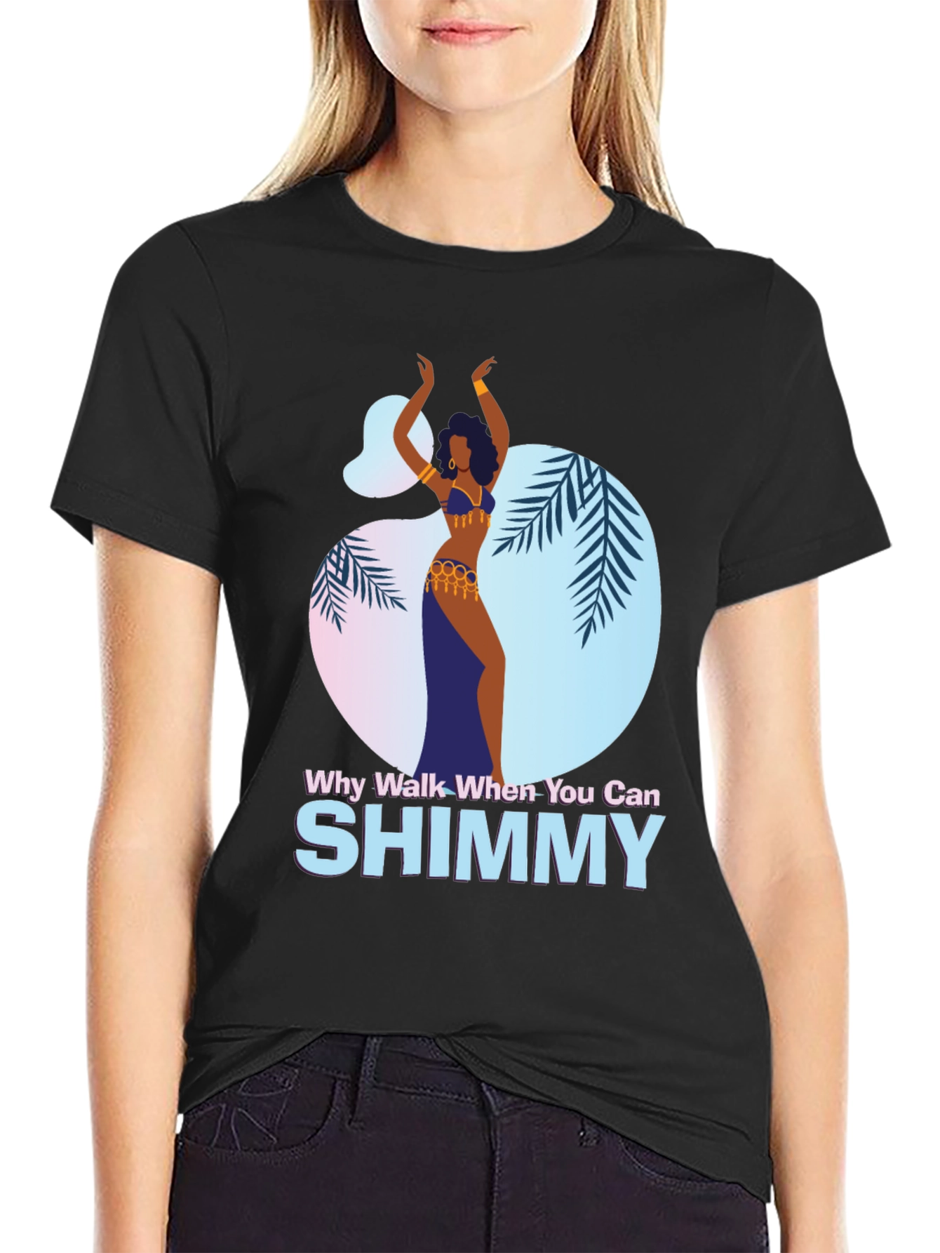 Black Shimmy Dance Graphic Tee - Why Walk When You Can Shimmy view 2