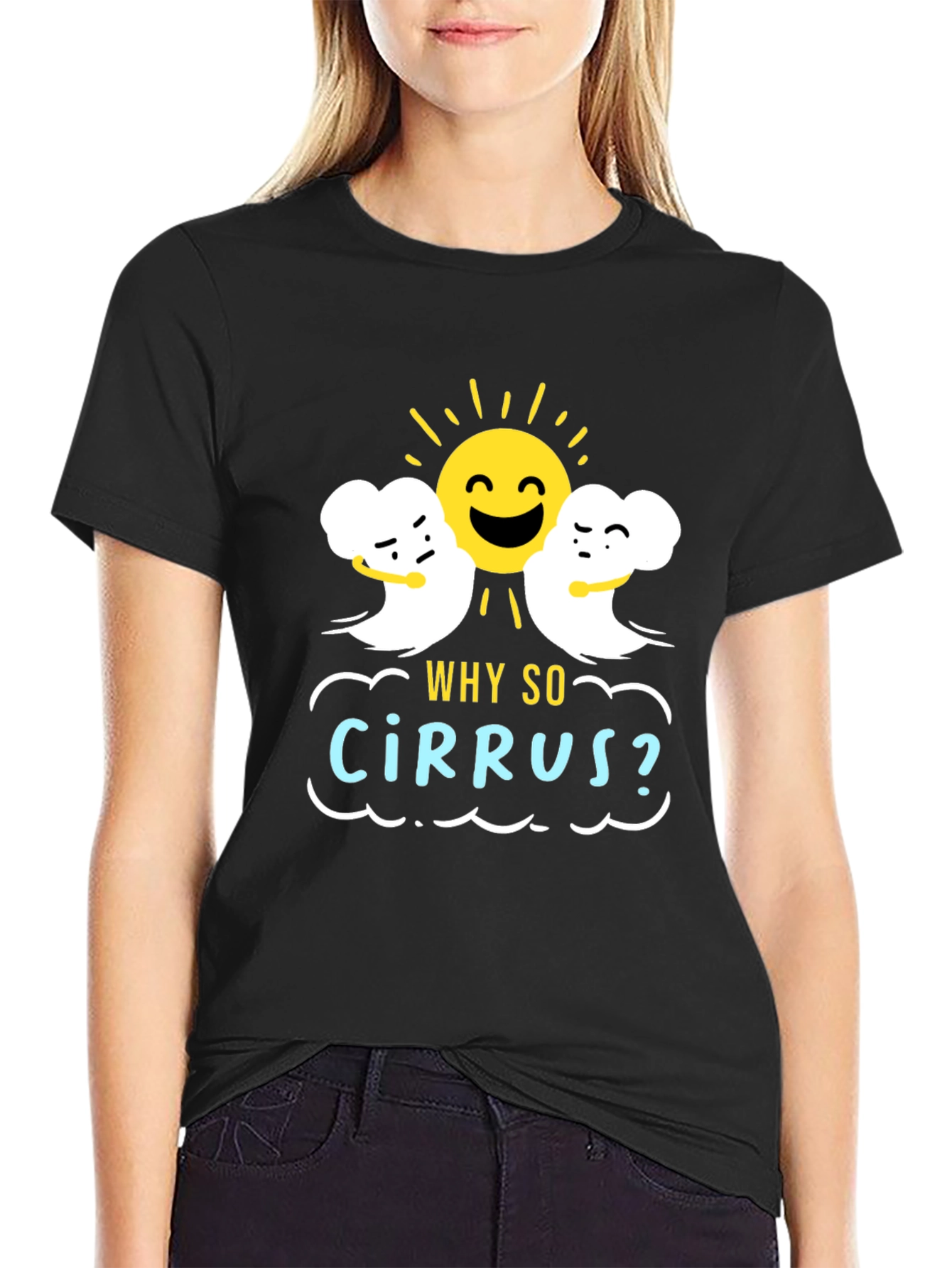 Black Humorous Weather T-Shirt: "Why So Cirrus?" Design view 2