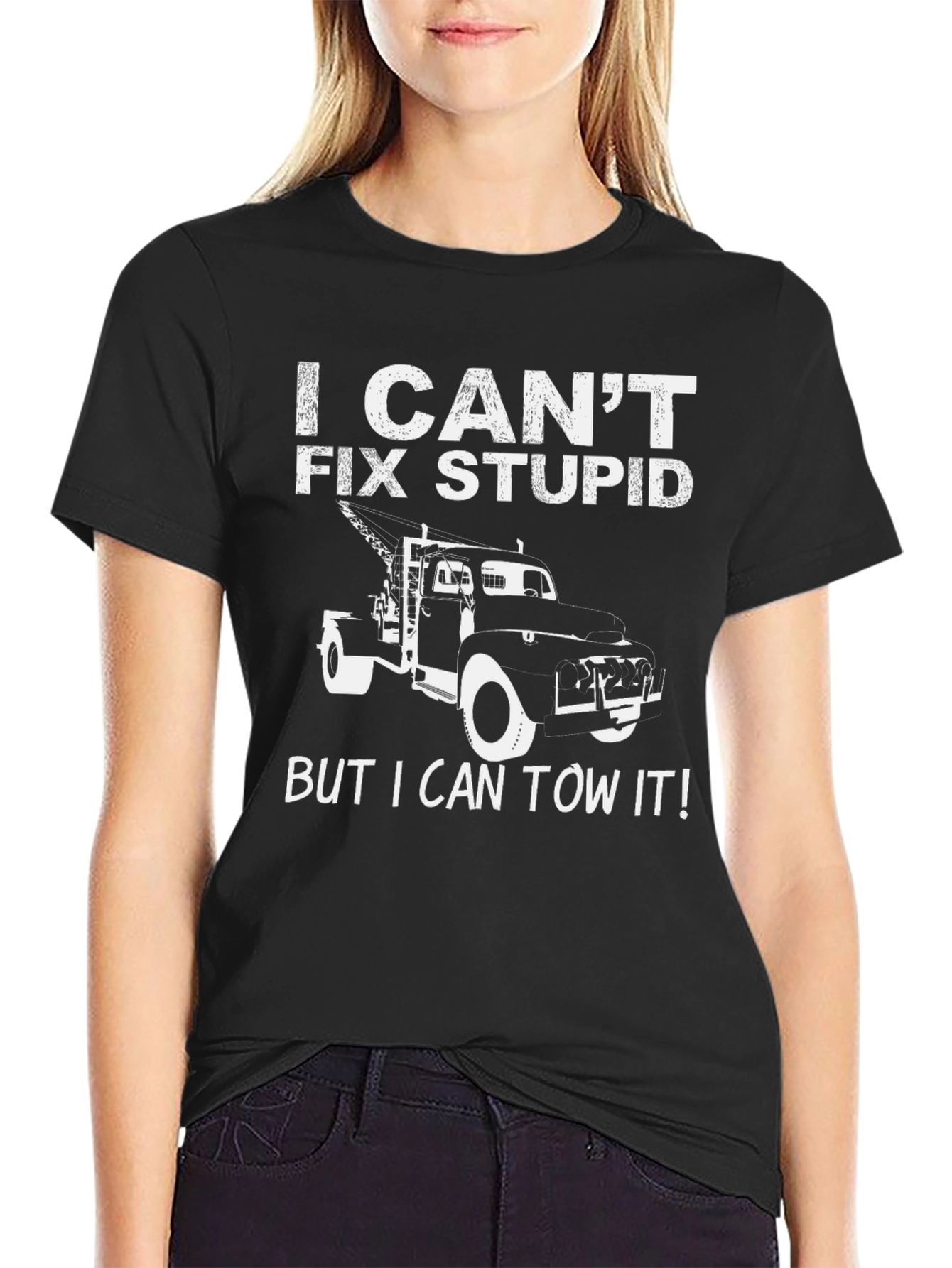 Black I Can't Fix Stupid Tow Truck T-Shirt view 2