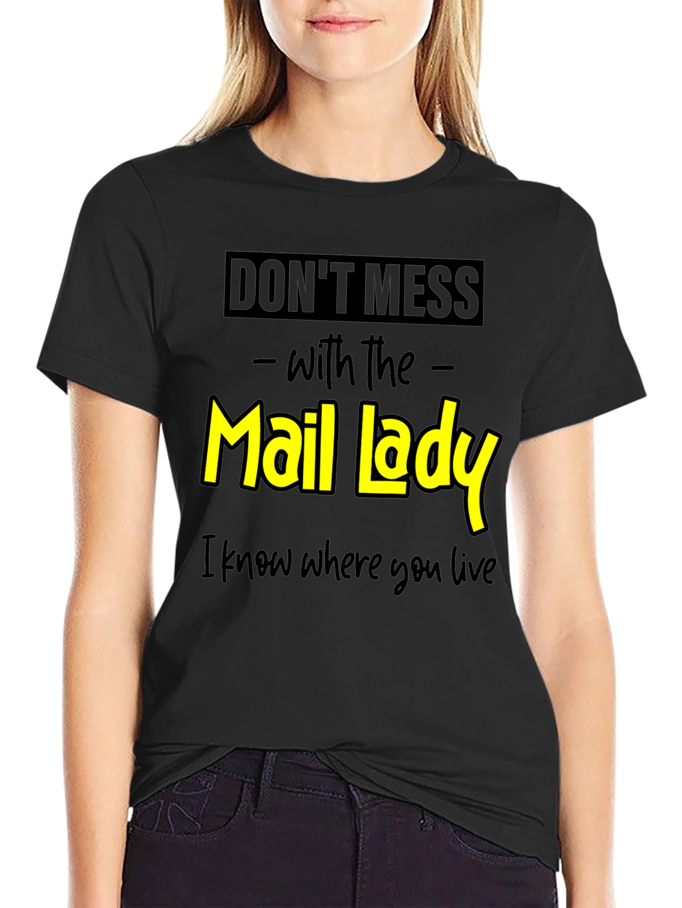 Black Don't Mess With the Mail Lady Graphic Tee view 2