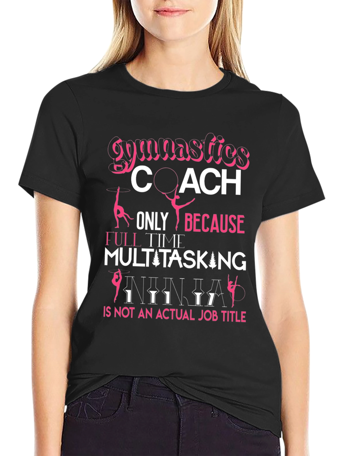 Black Gymnastics Coach T-Shirt: Multitasking Ninja Job Title view 2