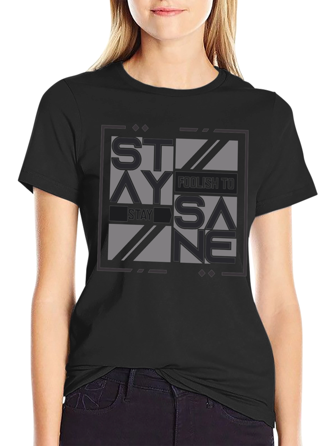 Black Stay Foolish Stay Sane Graphic Tee - Black Cotton Casual view 2
