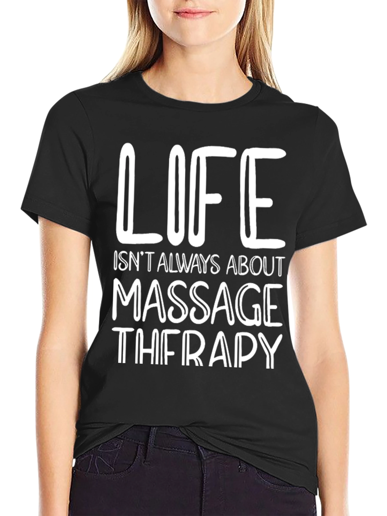 Black Life Isn't Always About Massage Therapy Black T-Shirt view 2