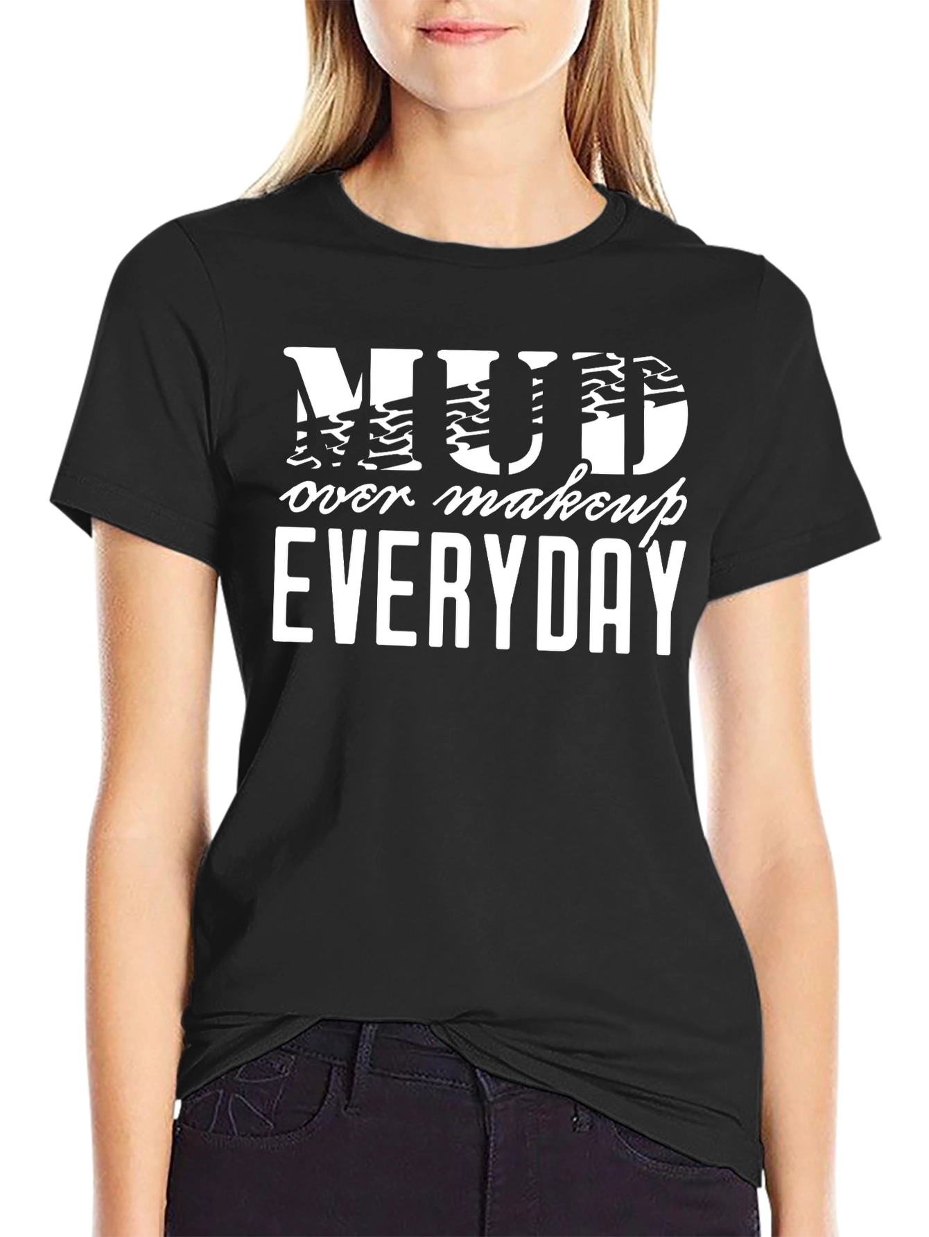 Black Mud Over Makeup Everyday Black T-Shirt view 2