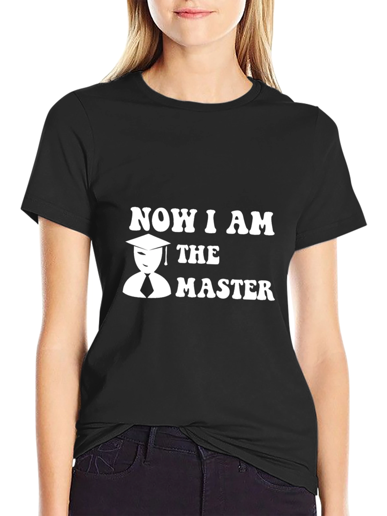 Black Now I am the Master Graduation T-Shirt view 2