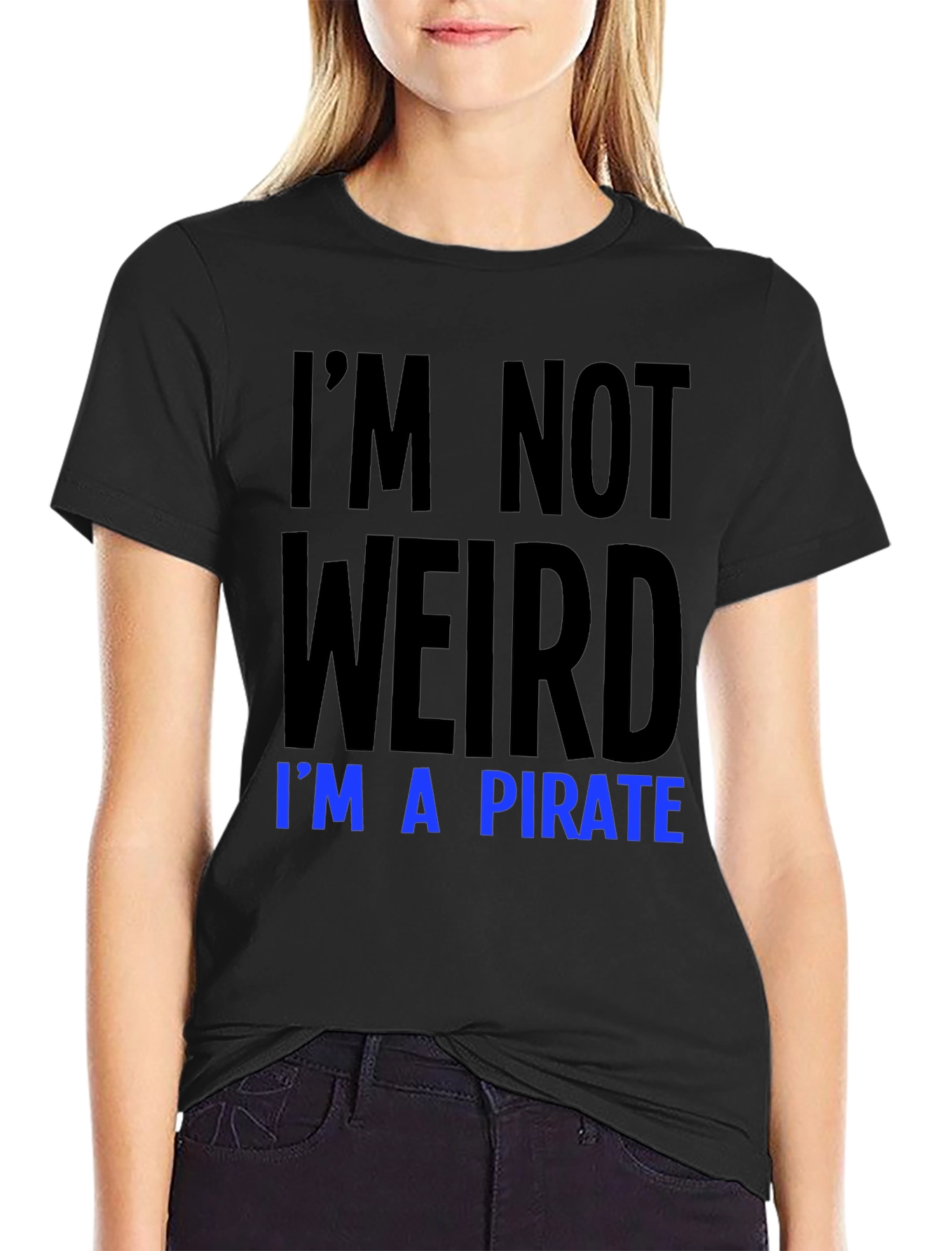 Black I'm Not Weird, I'm a Pirate T-Shirt view 2