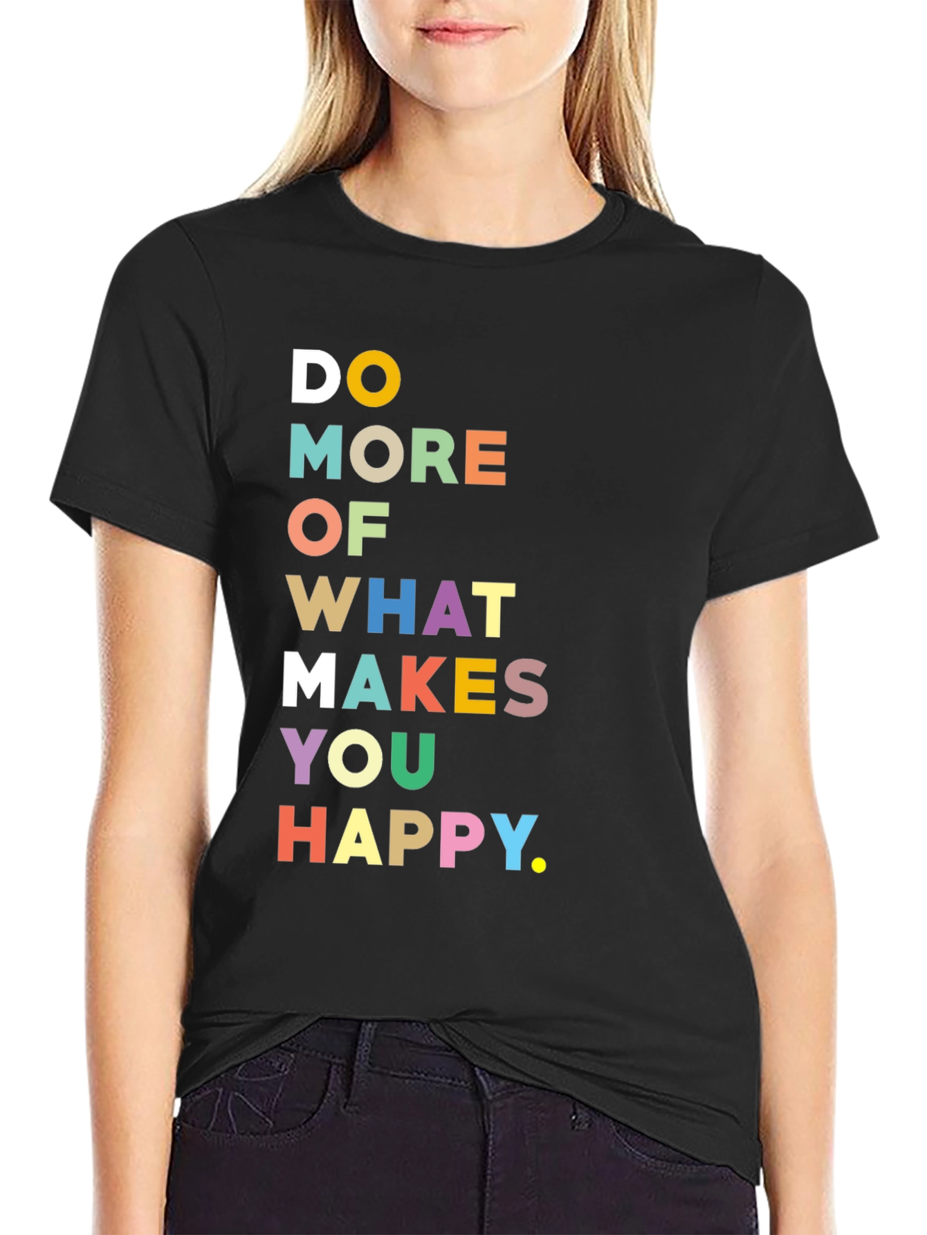 Black Motivational Graphic Tee - Do More of What Makes You Happy view 2
