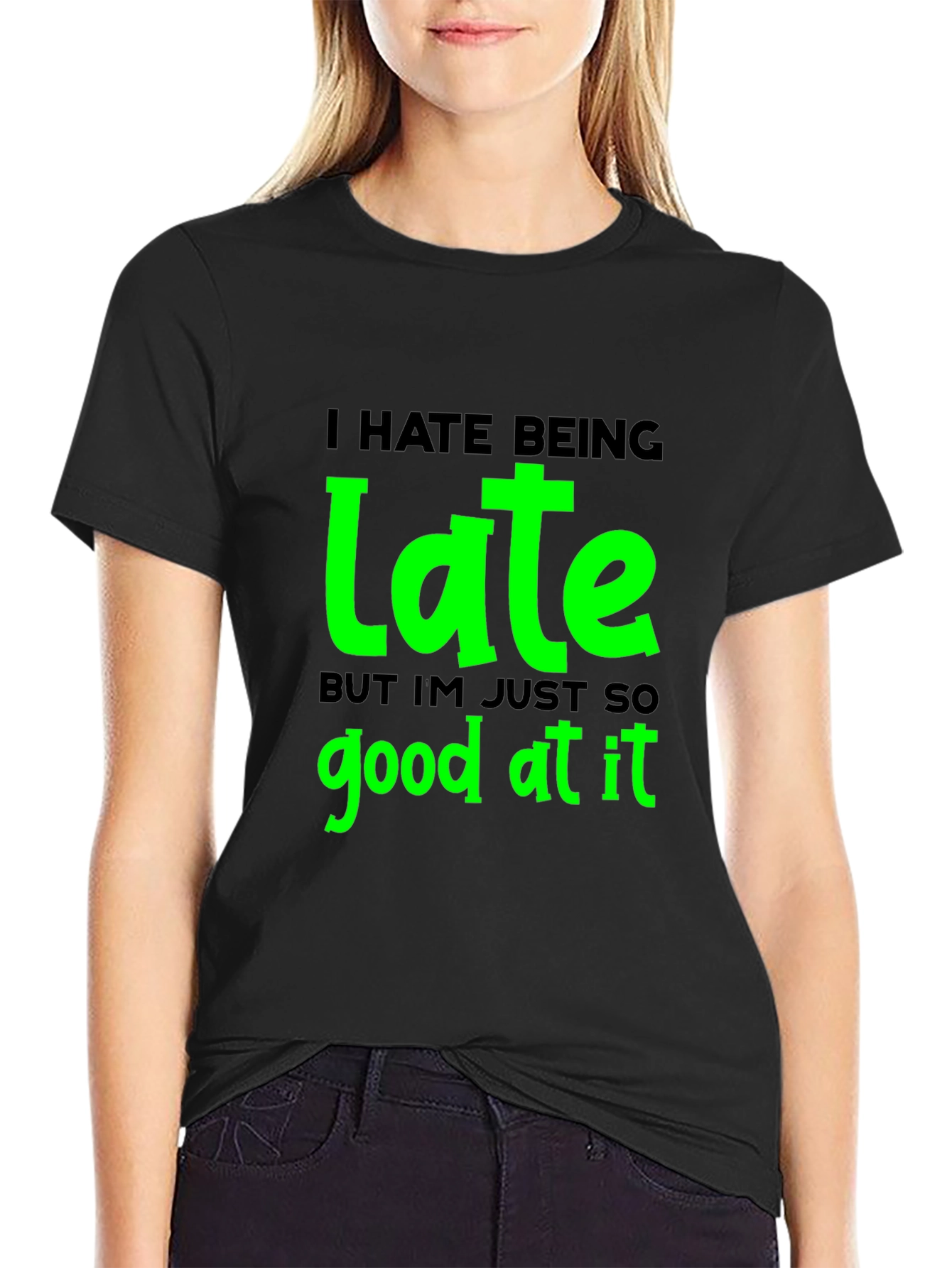 Black Funny "I Hate Being Late" Graphic T-Shirt view 2