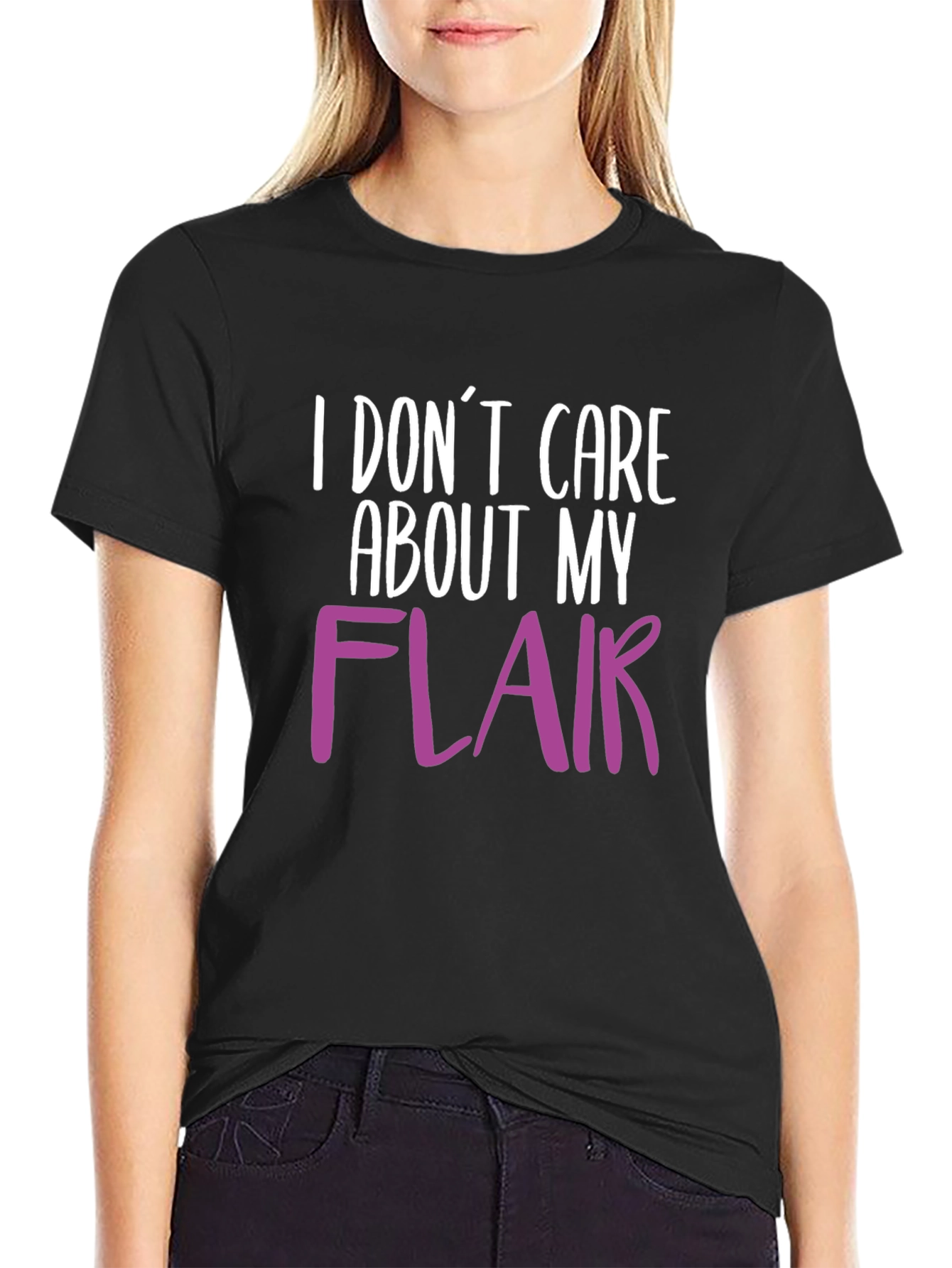 Black I Don't Care About My Flair T-Shirt view 2