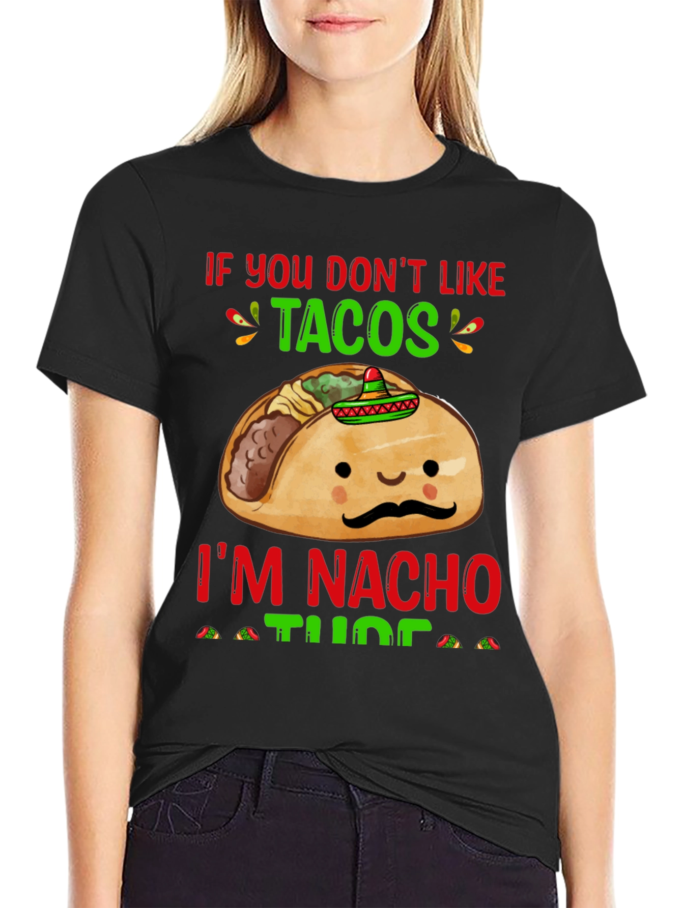 Black Funny Taco Lover T-Shirt - If You Don't Like Tacos! view 2