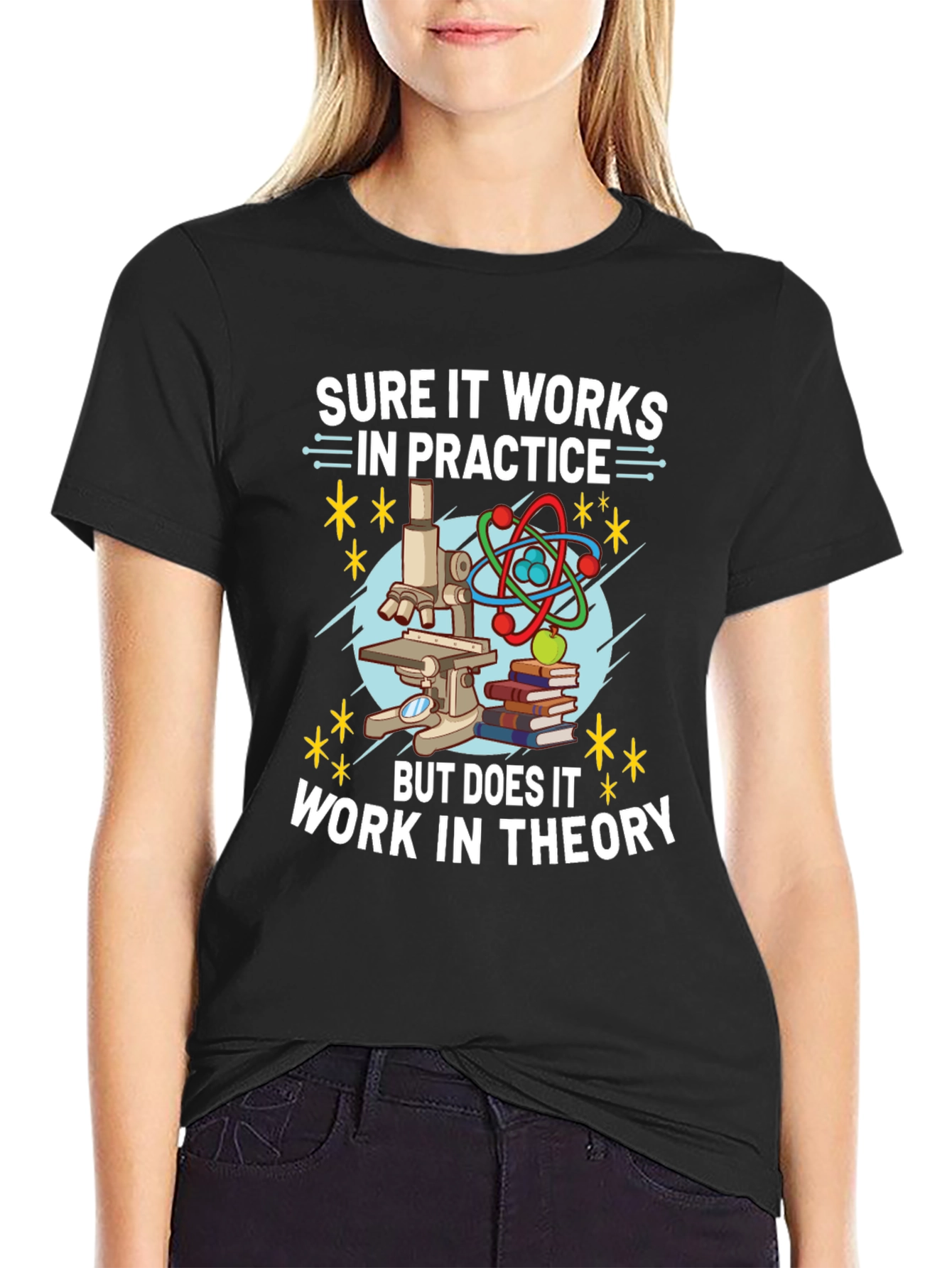 Black Sure It Works In Practice Theory Science T-Shirt view 2