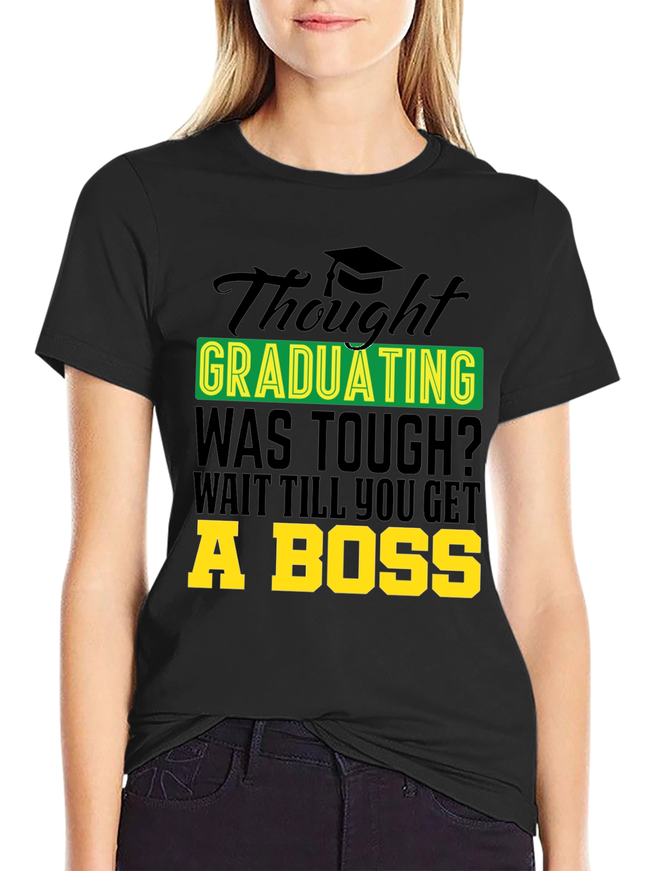 Black Graduation Gag Tee: Wait Till You Get a Boss! view 2