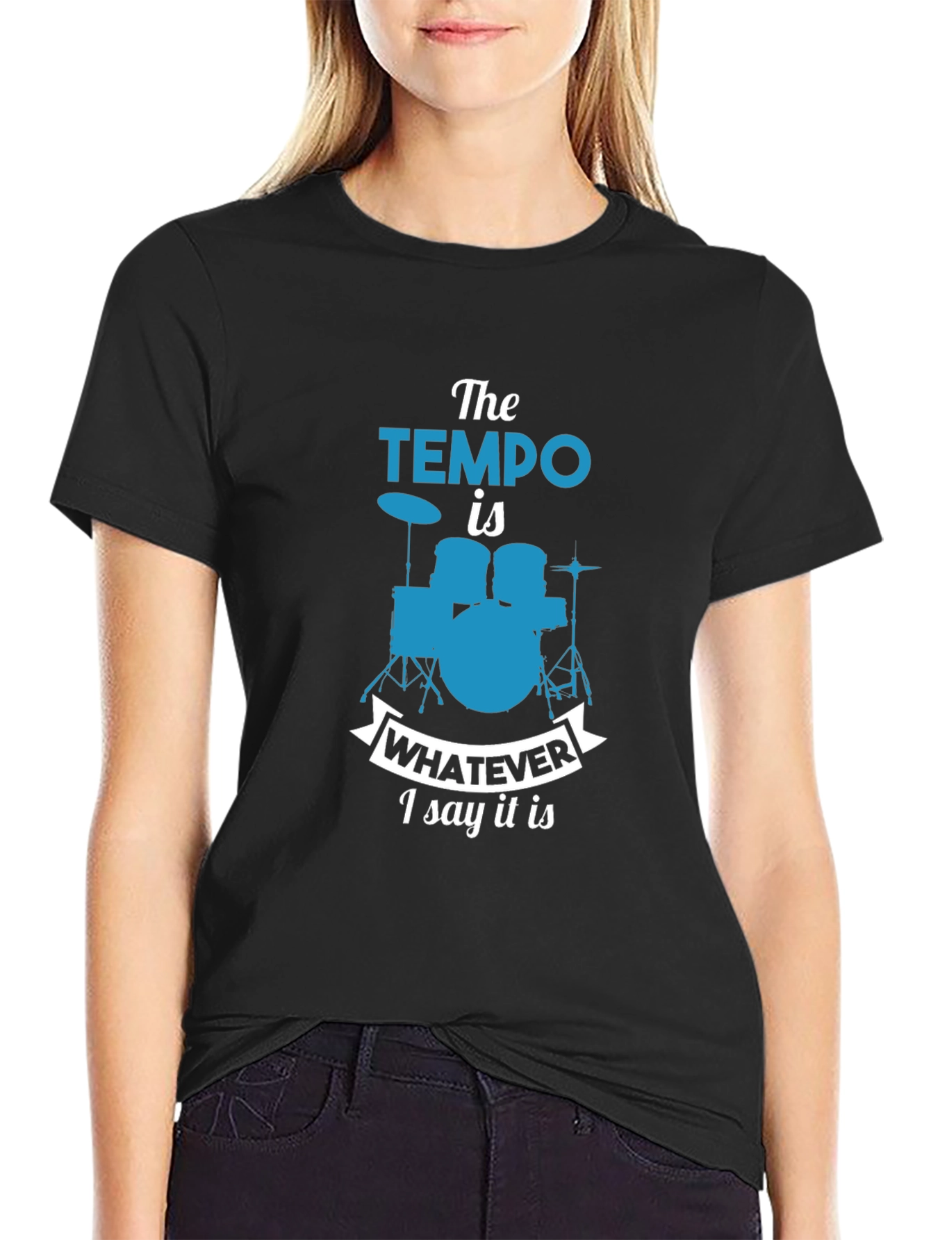 Black The Tempo Is Whatever I Say It Is T-Shirt Drummer Tee view 2