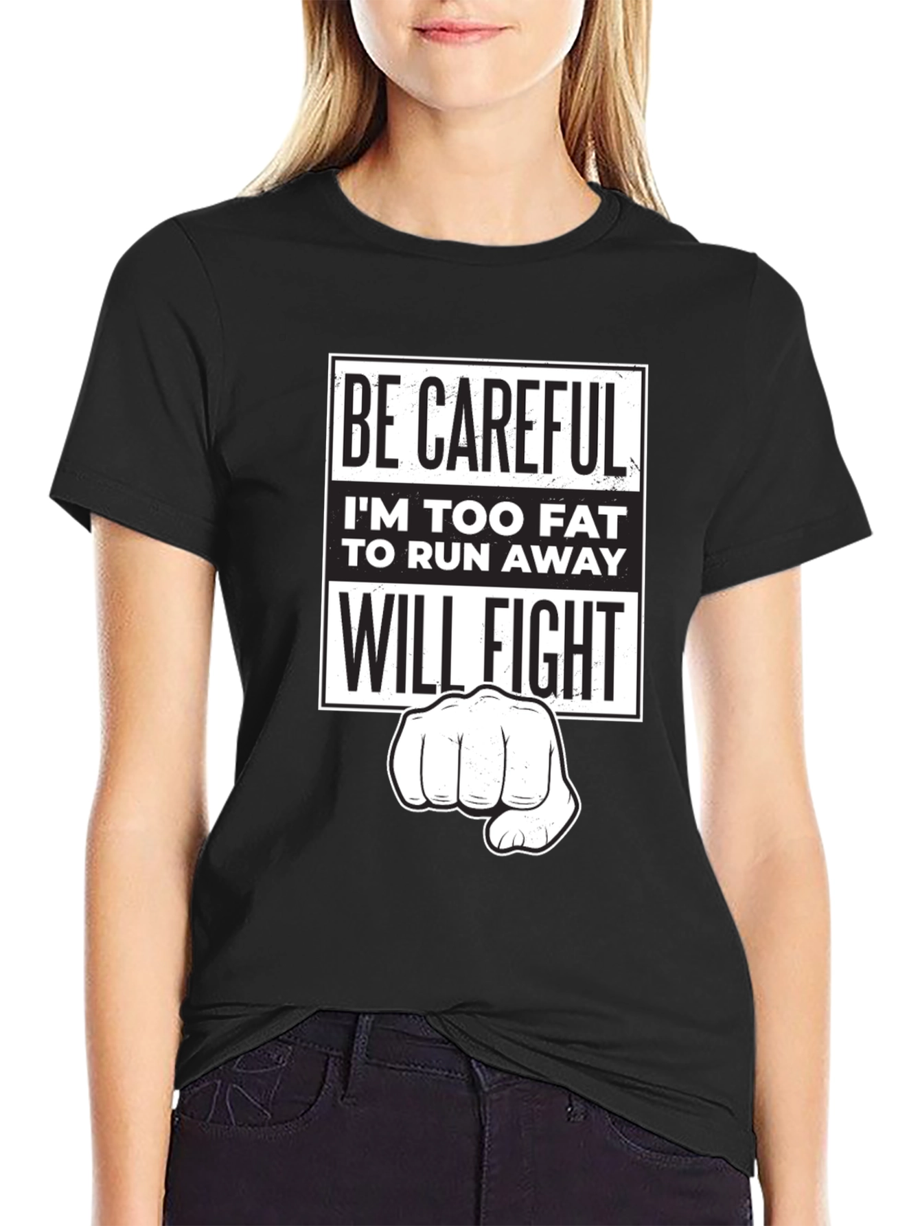 Black Funny Sarcastic Graphic T-Shirt - Be Careful, I'll Fight! view 2