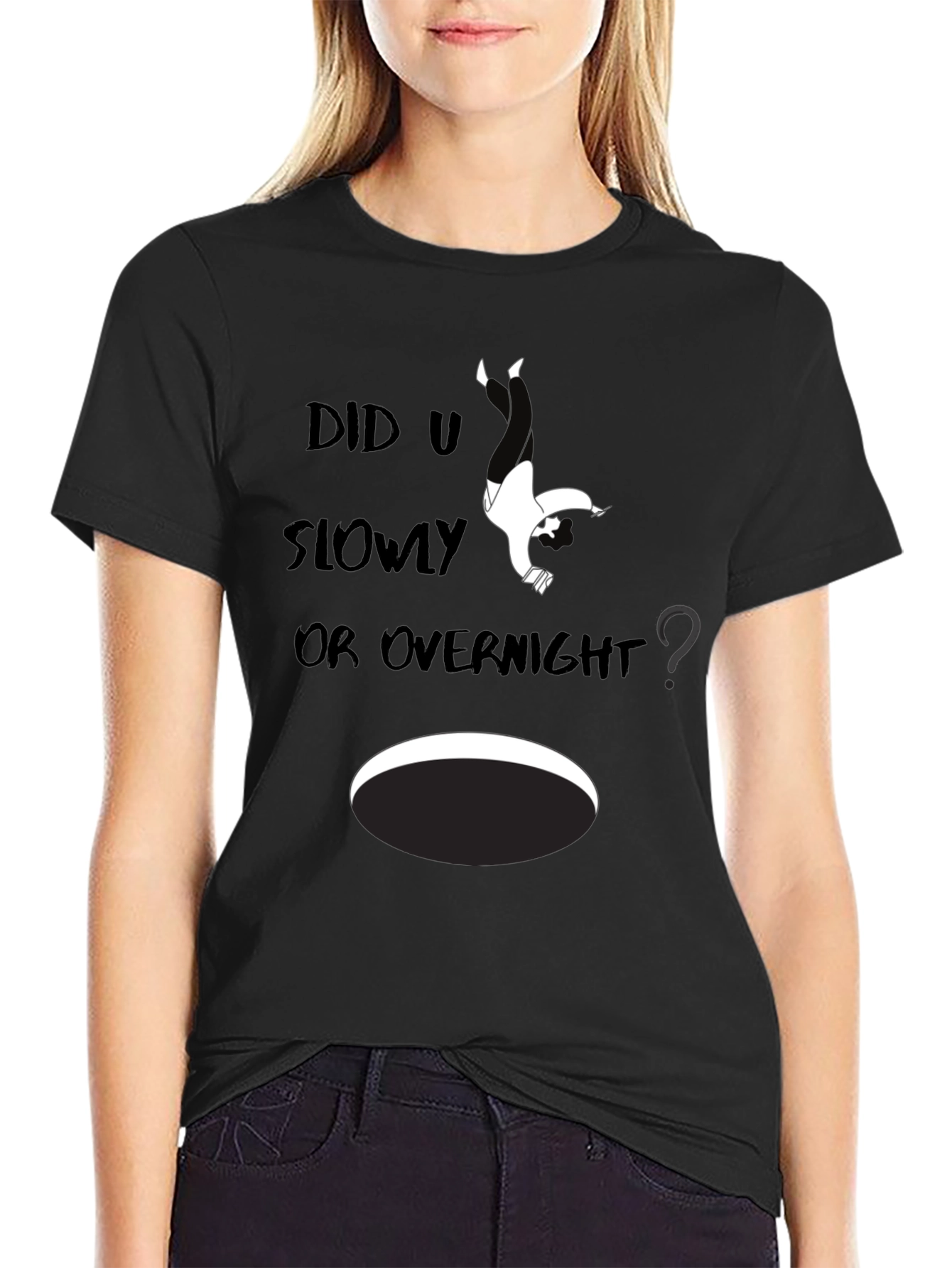 Black Humorous 'Did U Slowly Or Overnight' Graphic Tee view 2