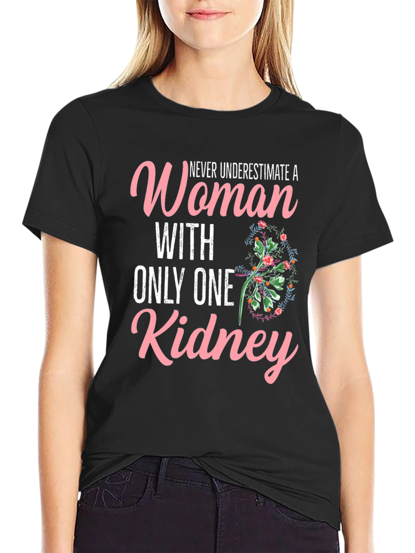 Black Never Underestimate One Kidney Woman T-Shirt view 2