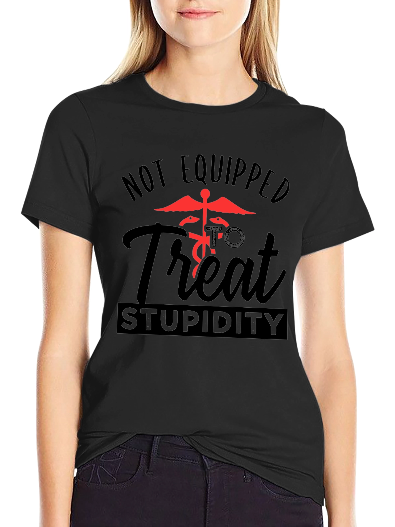 Black Not Equipped to Treat Stupidity Graphic T-Shirt view 2