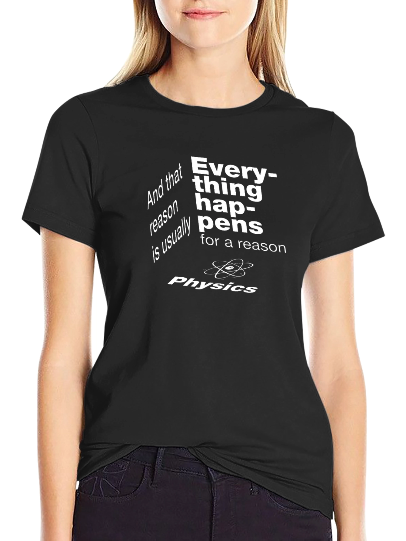 Black Physics T-Shirt - Everything Happens for a Reason view 2