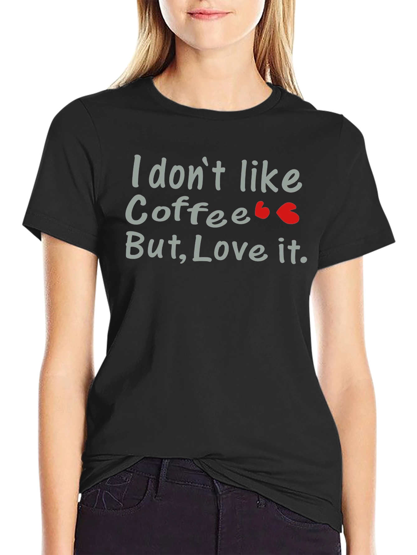 Black Coffee Lover T-Shirt - I Don't Like Coffee, But Love It view 2