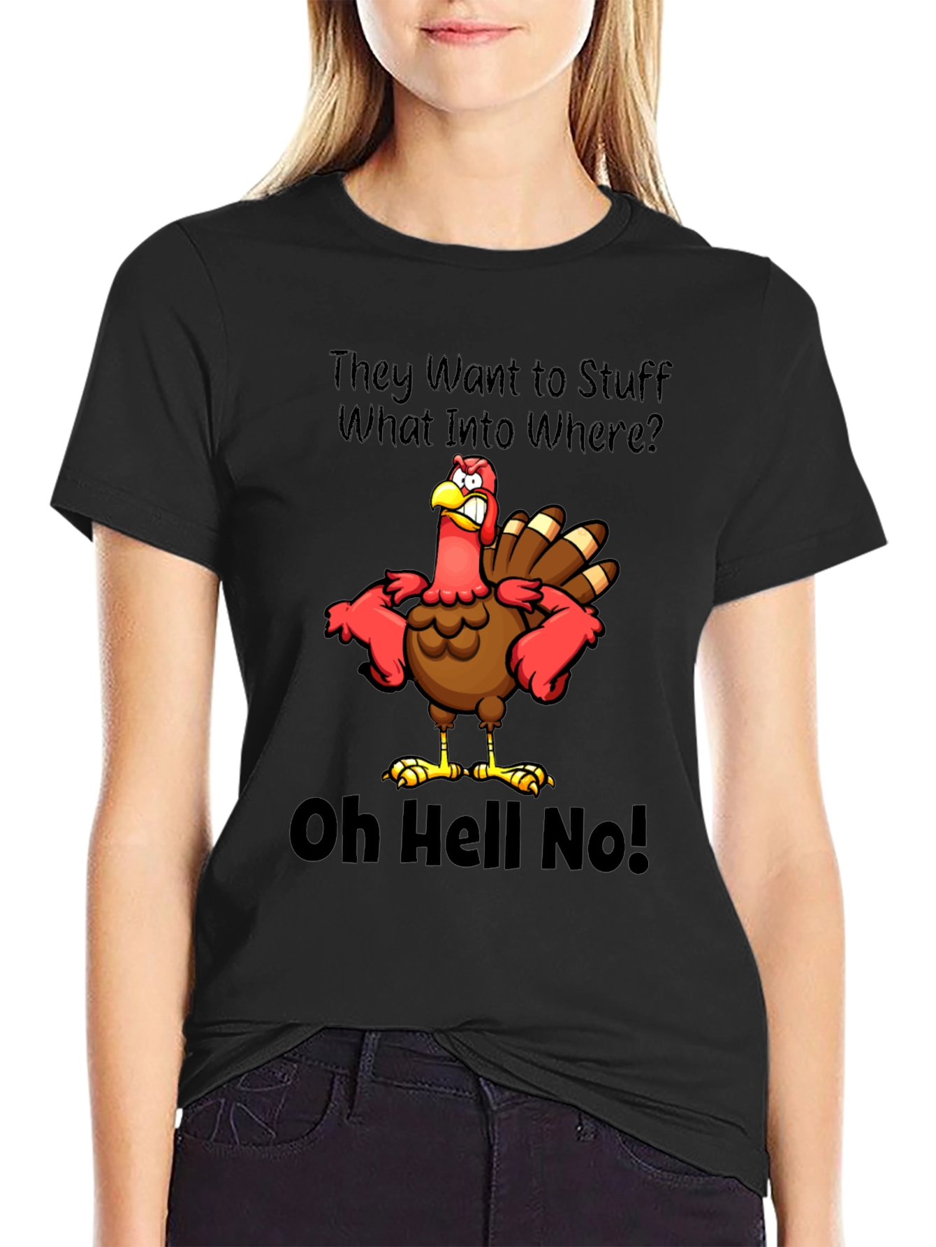 Black Thanksgiving Turkey T-Shirt: Oh Hell No! view 2